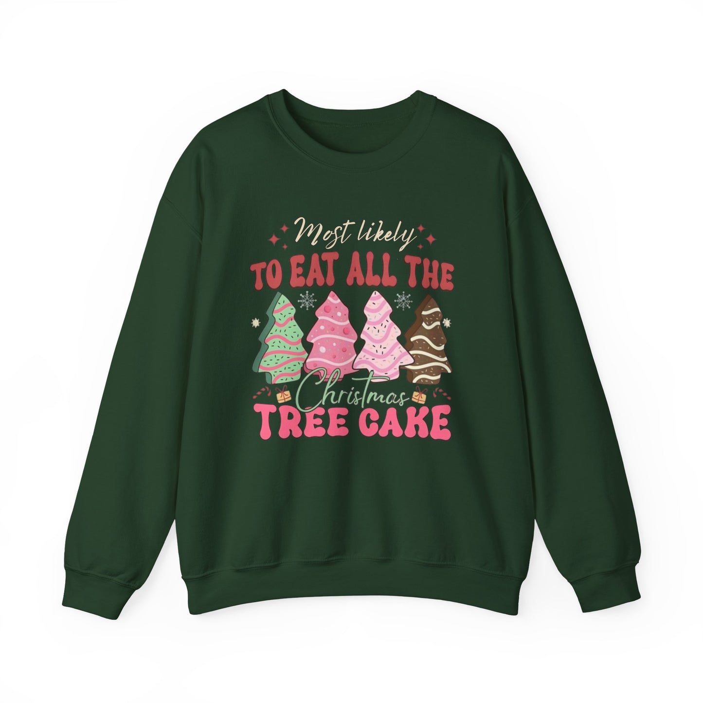🎄🍰 Most Likely to Eat All the Christmas Tree Cake Sweatshirt – Fun Holiday Dessert Lover Gift