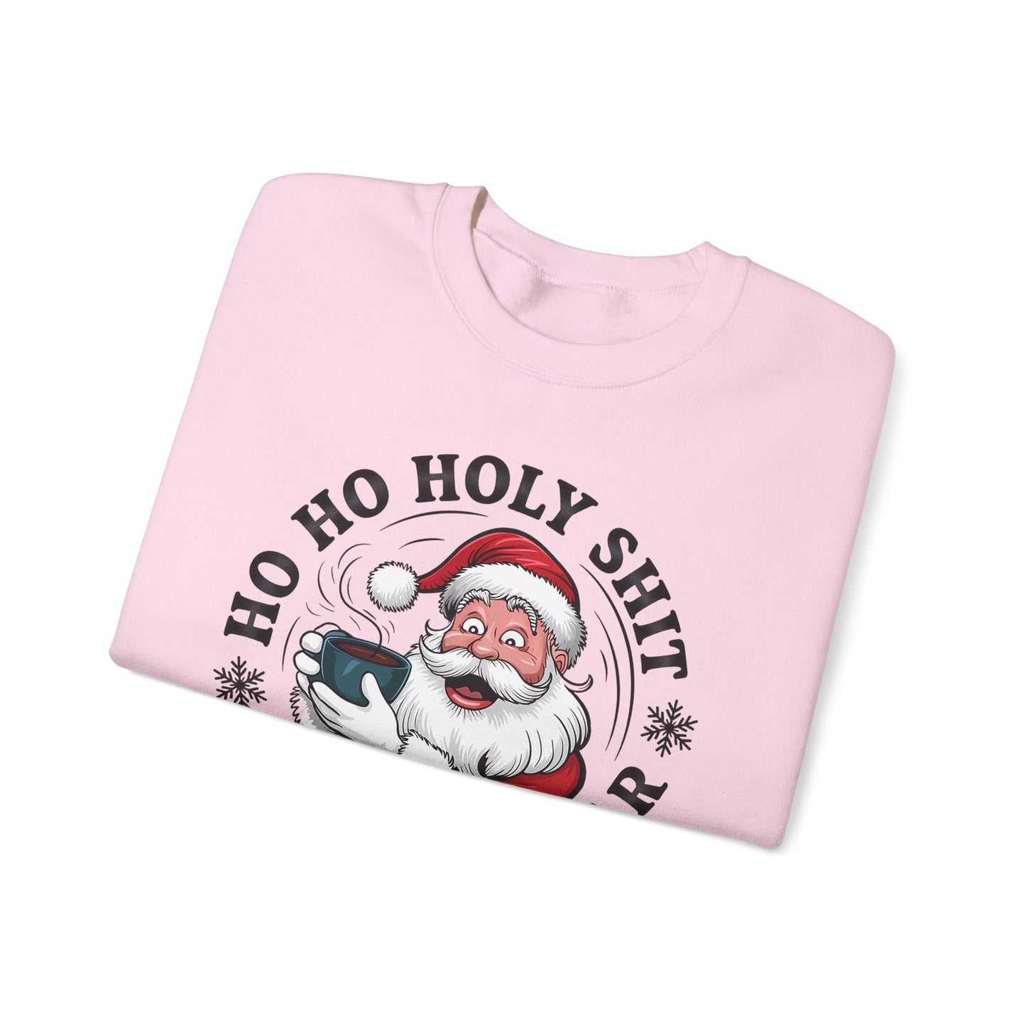 🎅☕ Ho Ho Holy Sh*t—What a Year! Santa Coffee Sweatshirt 🎄🔥