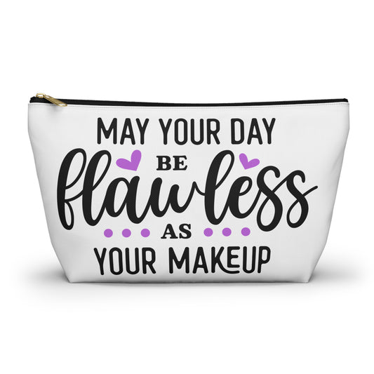 Accessory Pouch – "May Your Day Be Flawless As Your Makeup" Purple Makeup Bag