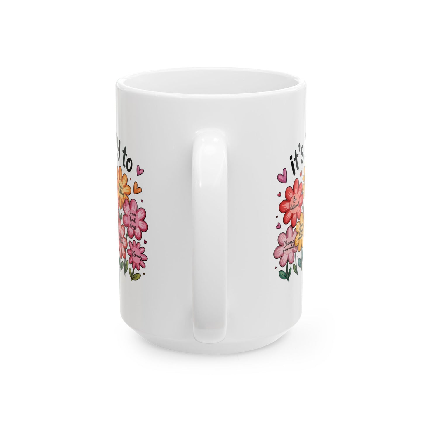 🌸 It’s Okay Flower Affirmations Mug – Gentle Reminders in Every Sip 💖☕