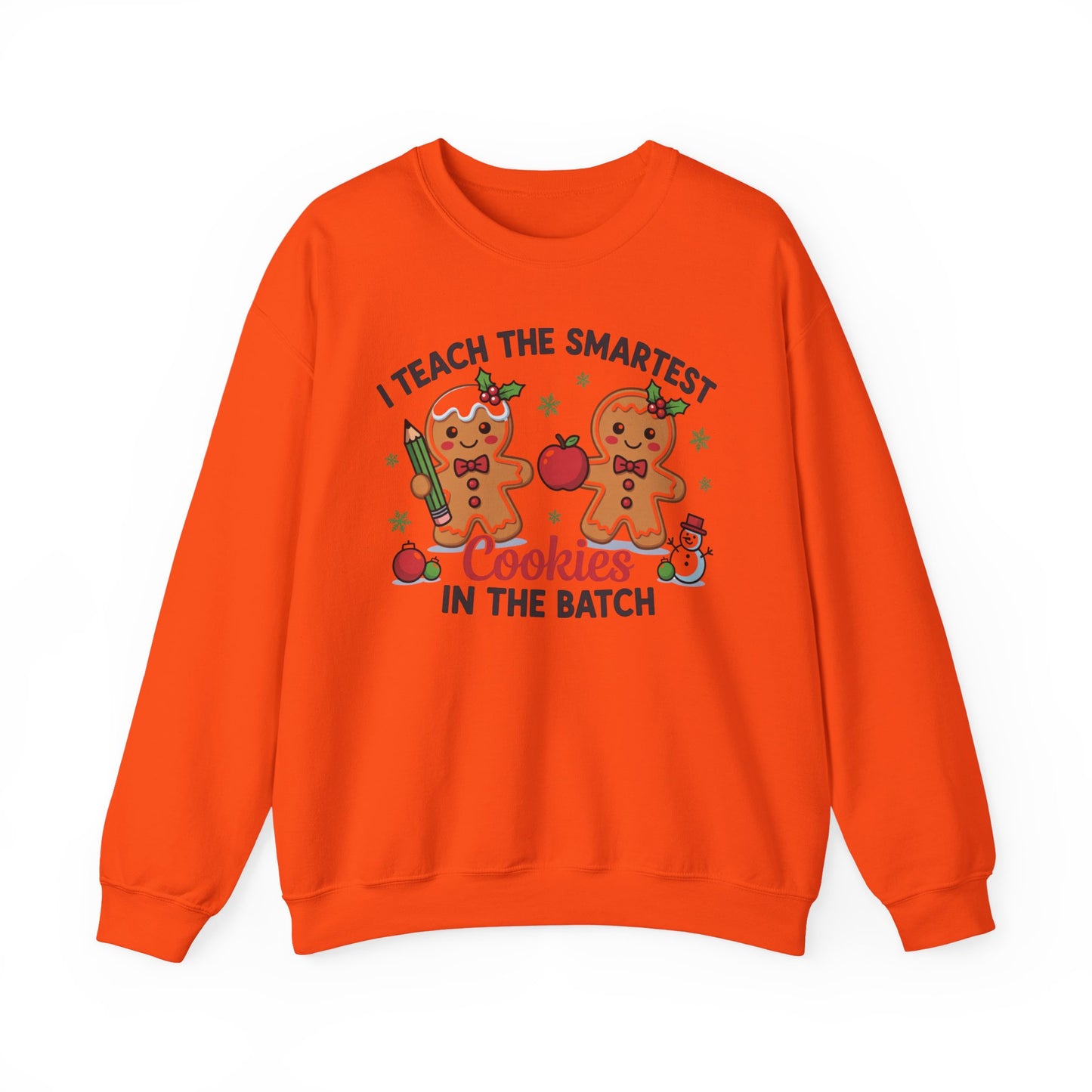 🍪✏️ I Teach the Smartest Cookies in the Batch Sweatshirt – Cute Teacher Gingerbread Crewneck