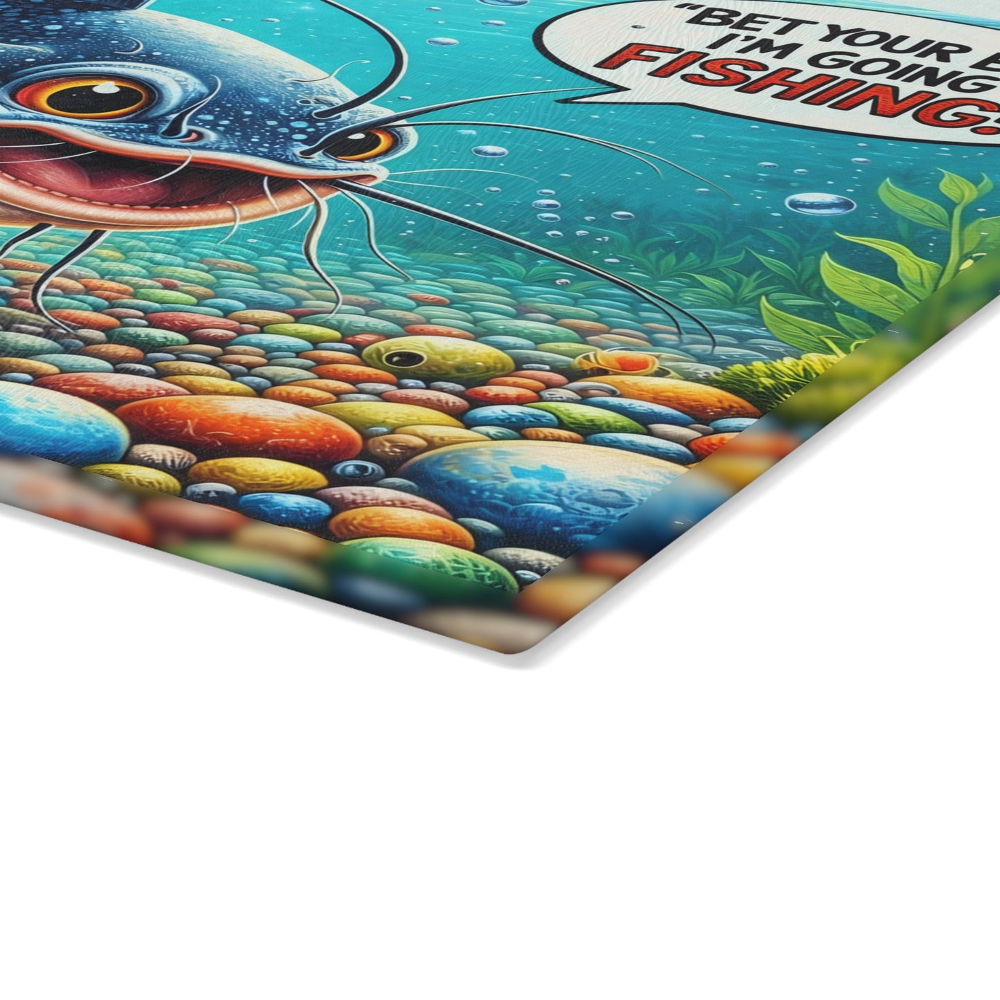 Bet Your Bait I’m Going Fishing Glass Cutting Board – Funny Fishing Kitchen Art with Colorful Catfish Design