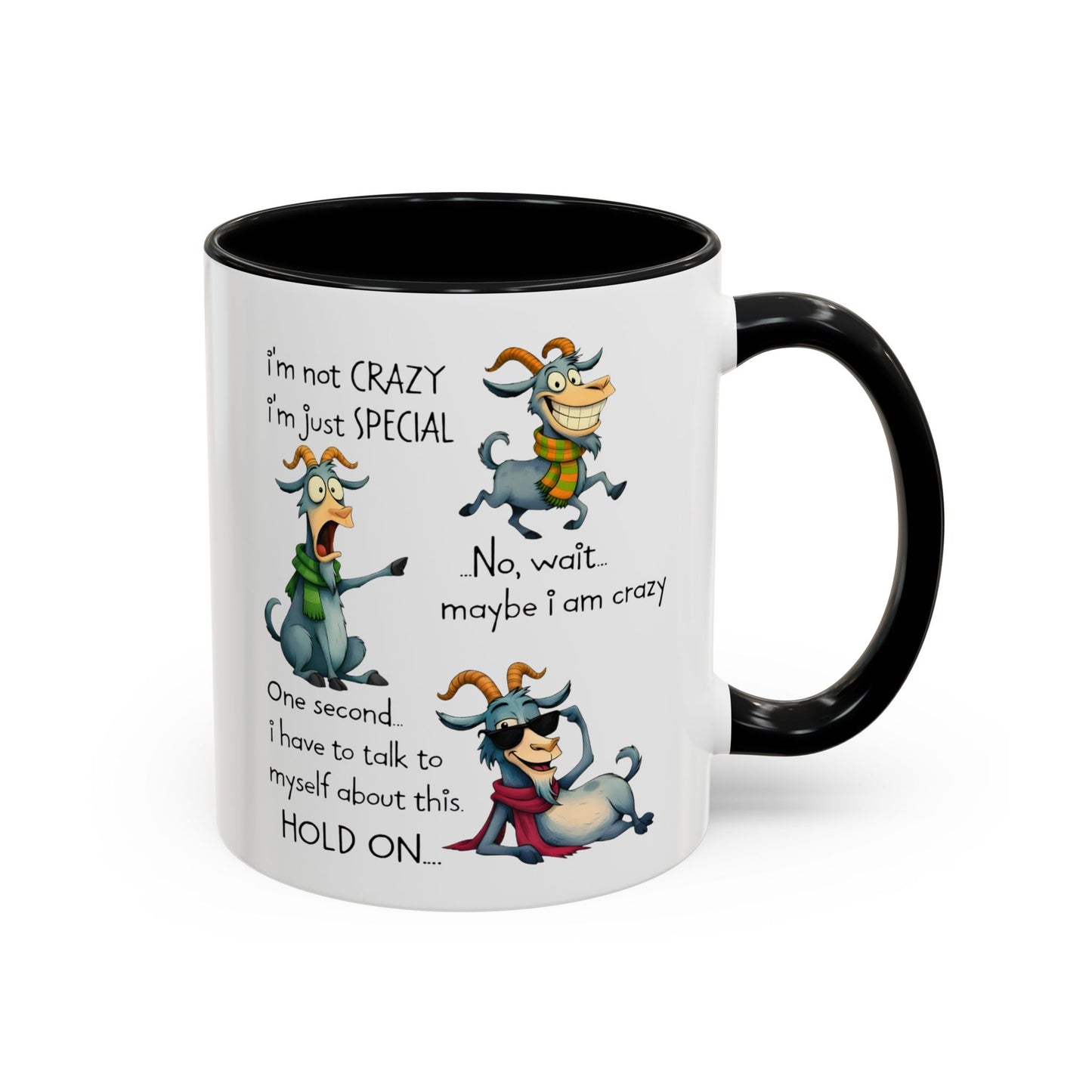 Funny Goat Quote Coffee Mug – “I’m Not Crazy, I’m Just Special” Humor Mug