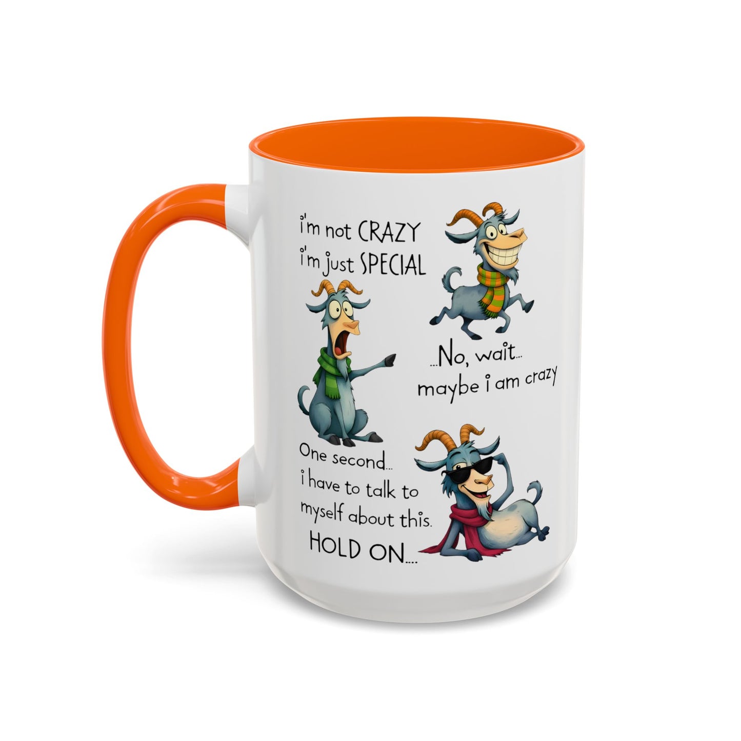 Funny Goat Quote Coffee Mug – “I’m Not Crazy, I’m Just Special” Humor Mug