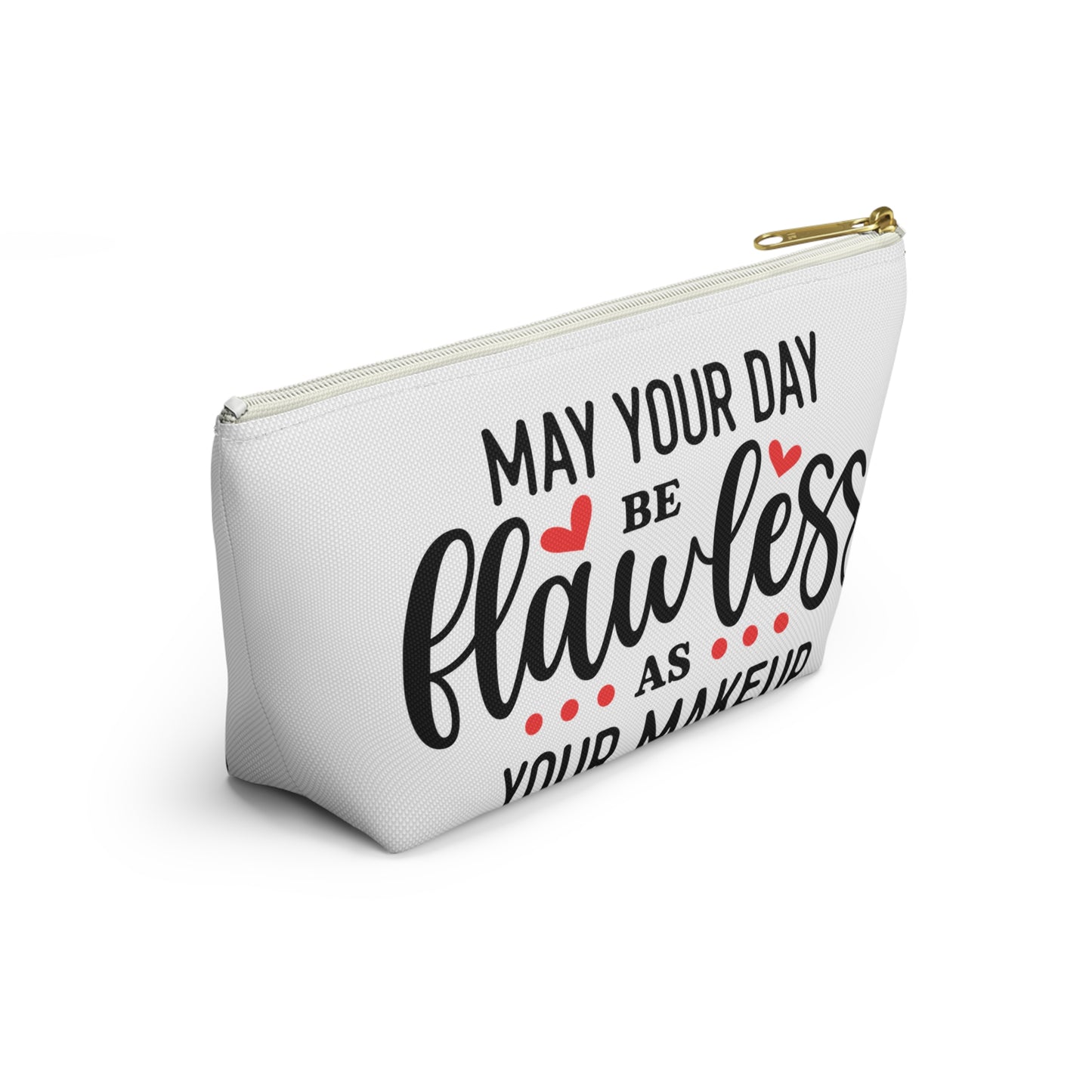 Accessory Pouch – "May Your Day Be Flawless As Your Makeup" Red Makeup Bag