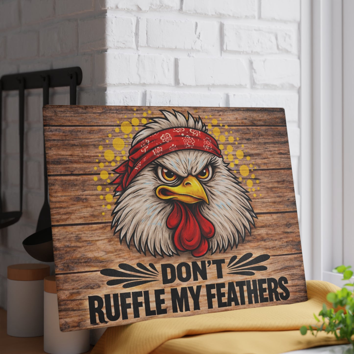 Don’t Ruffle My Feathers Glass Cutting Board – Bold Chicken Attitude Farmhouse Art