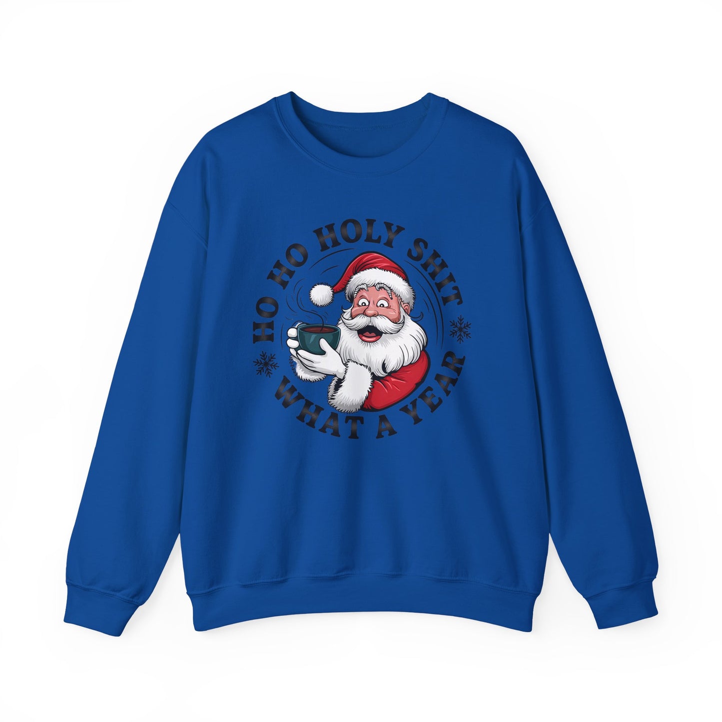 🎅☕ Ho Ho Holy Sh*t—What a Year! Santa Coffee Sweatshirt 🎄🔥