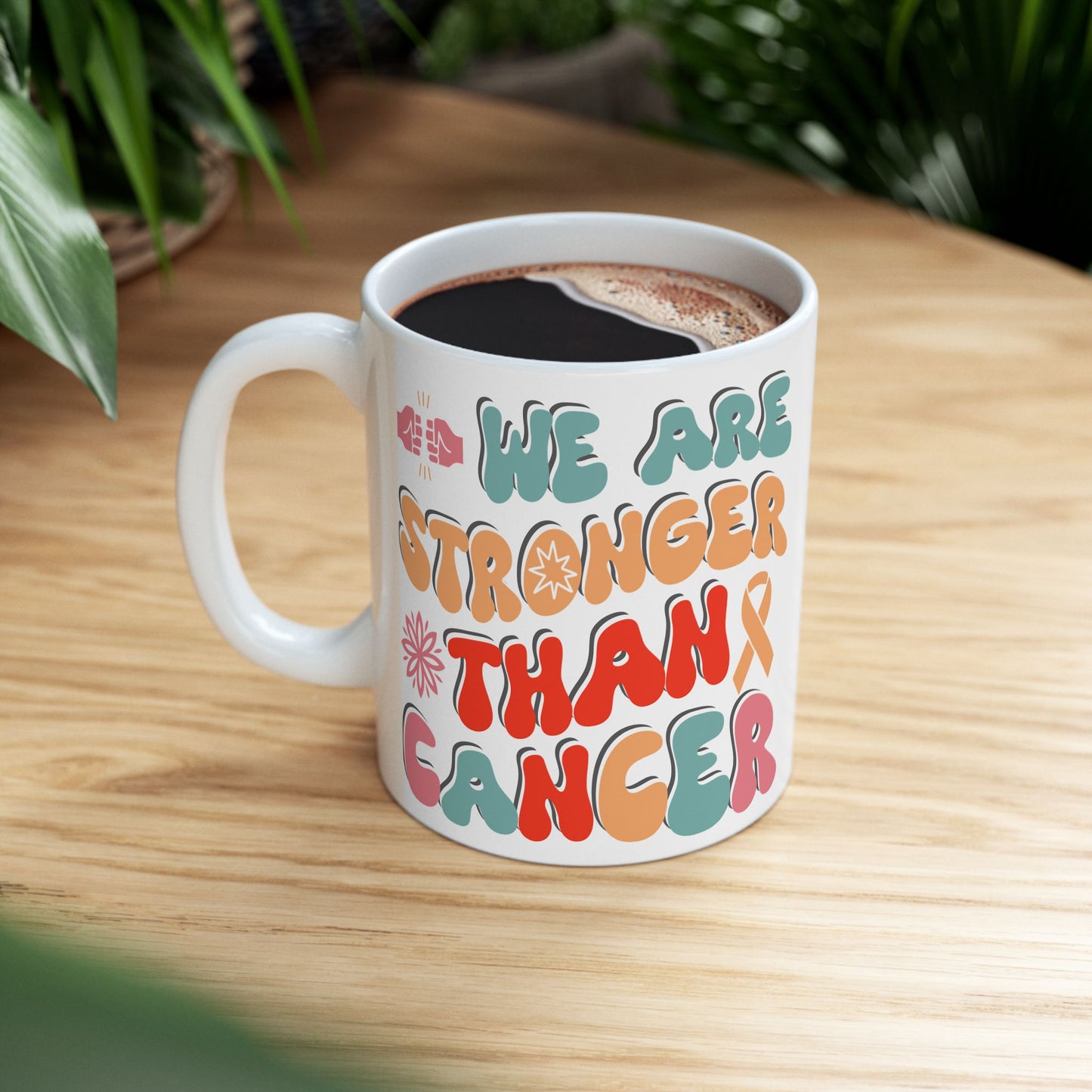 🌟 We Are Stronger Than Cancer Mug – Bold Retro Inspiration 💪