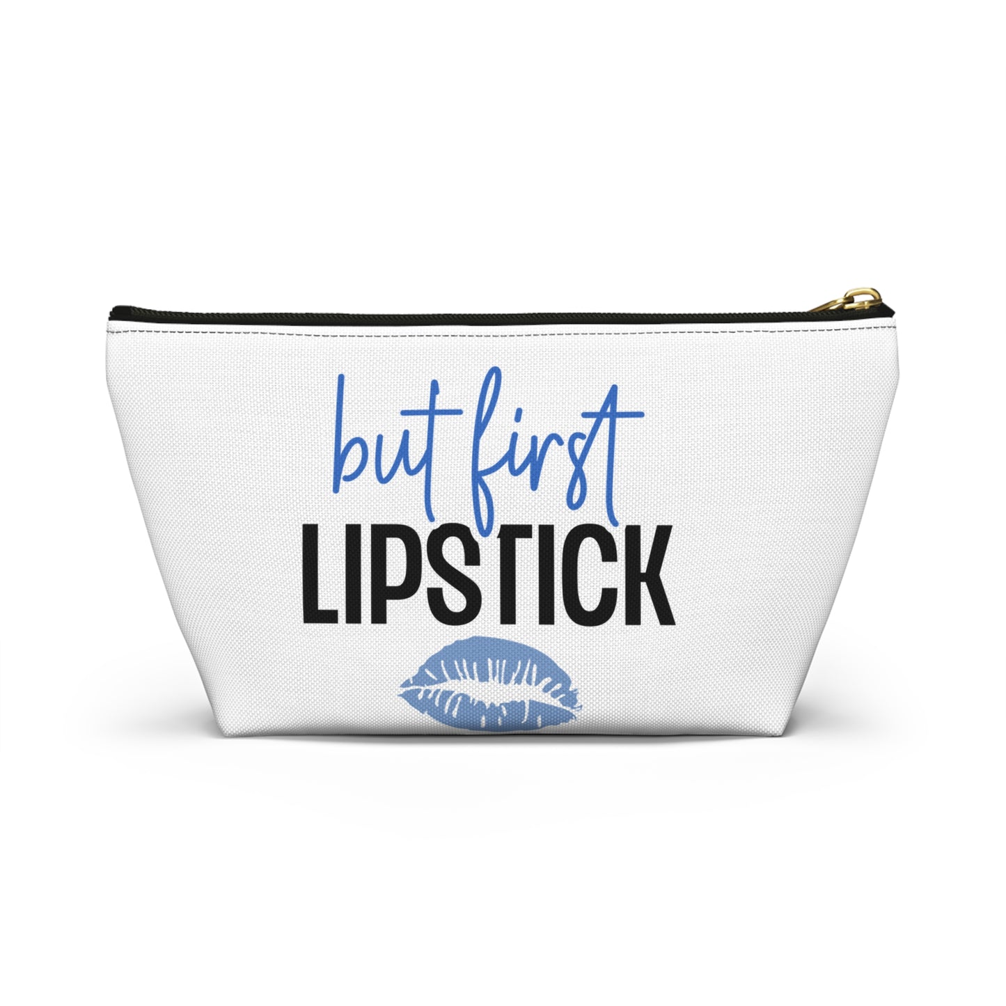 Accessory Pouch – "But First Lipstick" Blue Makeup Bag