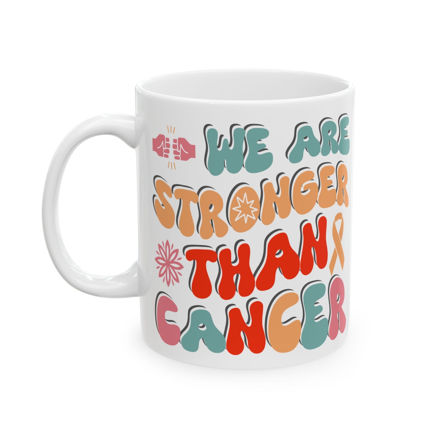 🌟 We Are Stronger Than Cancer Mug – Bold Retro Inspiration 💪