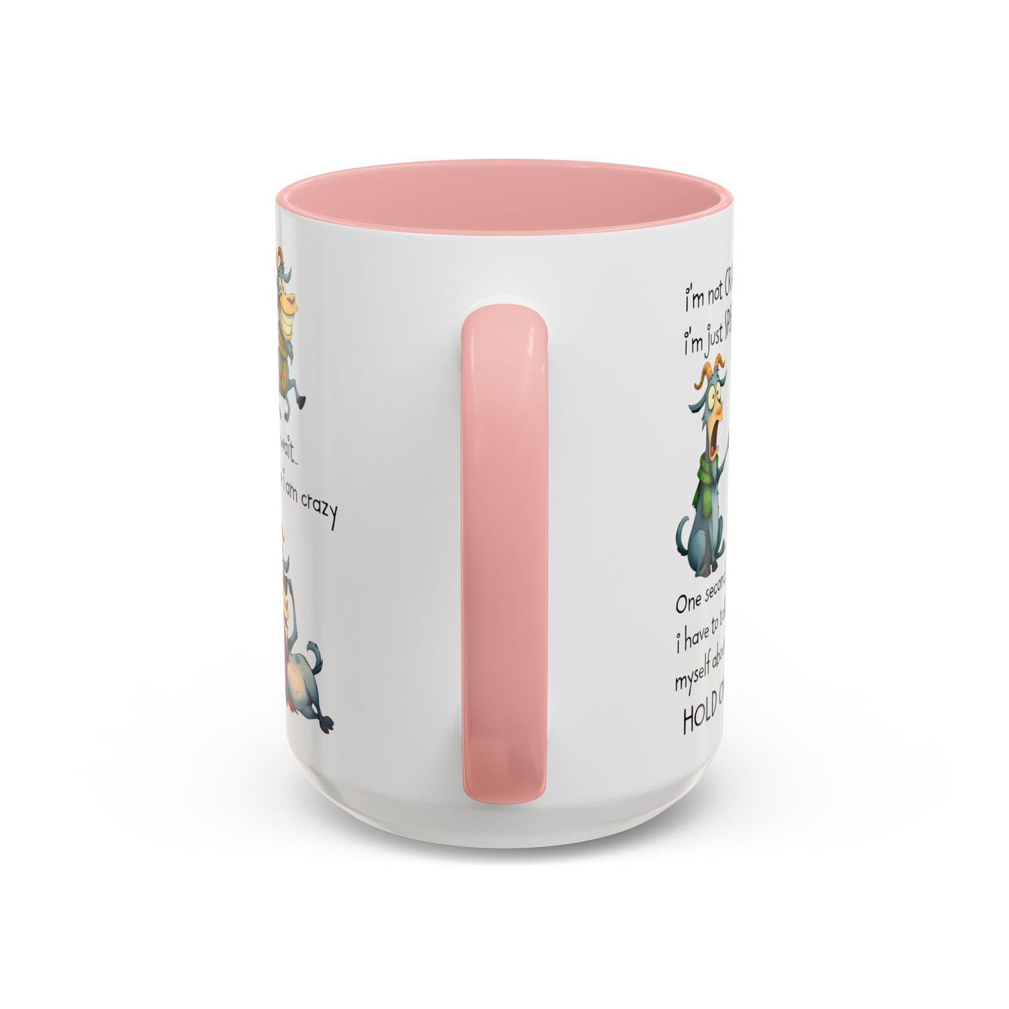 Funny Goat Quote Coffee Mug – “I’m Not Crazy, I’m Just Special” Humor Mug