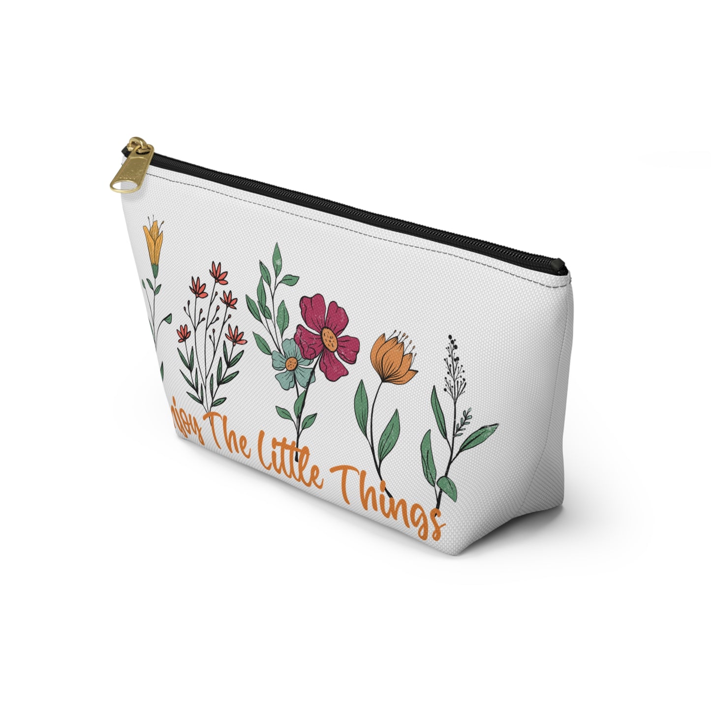 Accessory Pouch – "Enjoy The Little Things" Floral Bag