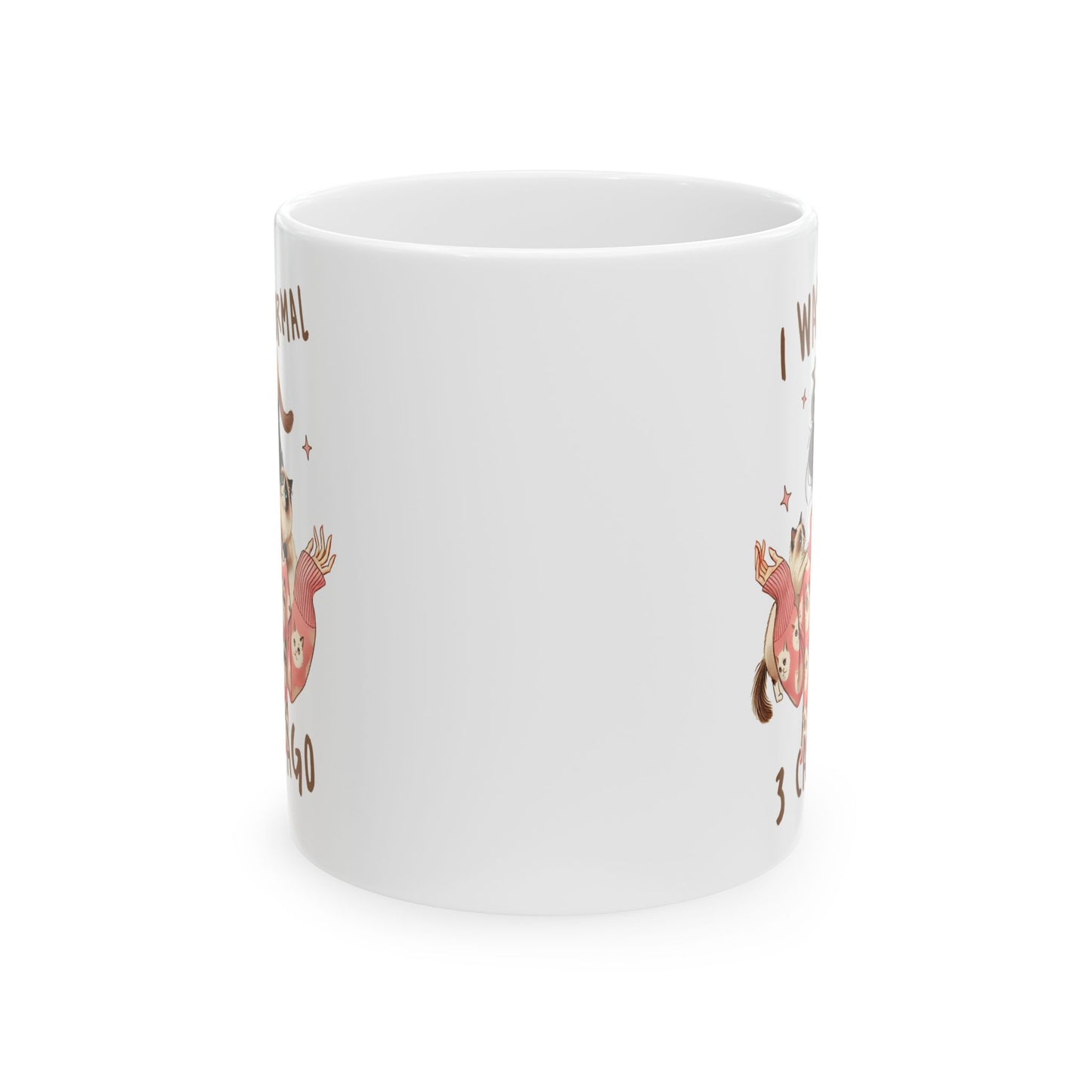 🐱 I Was Normal 3 Cats Ago Mug – Purrfectly Crazy Cat Lady Vibes ☕