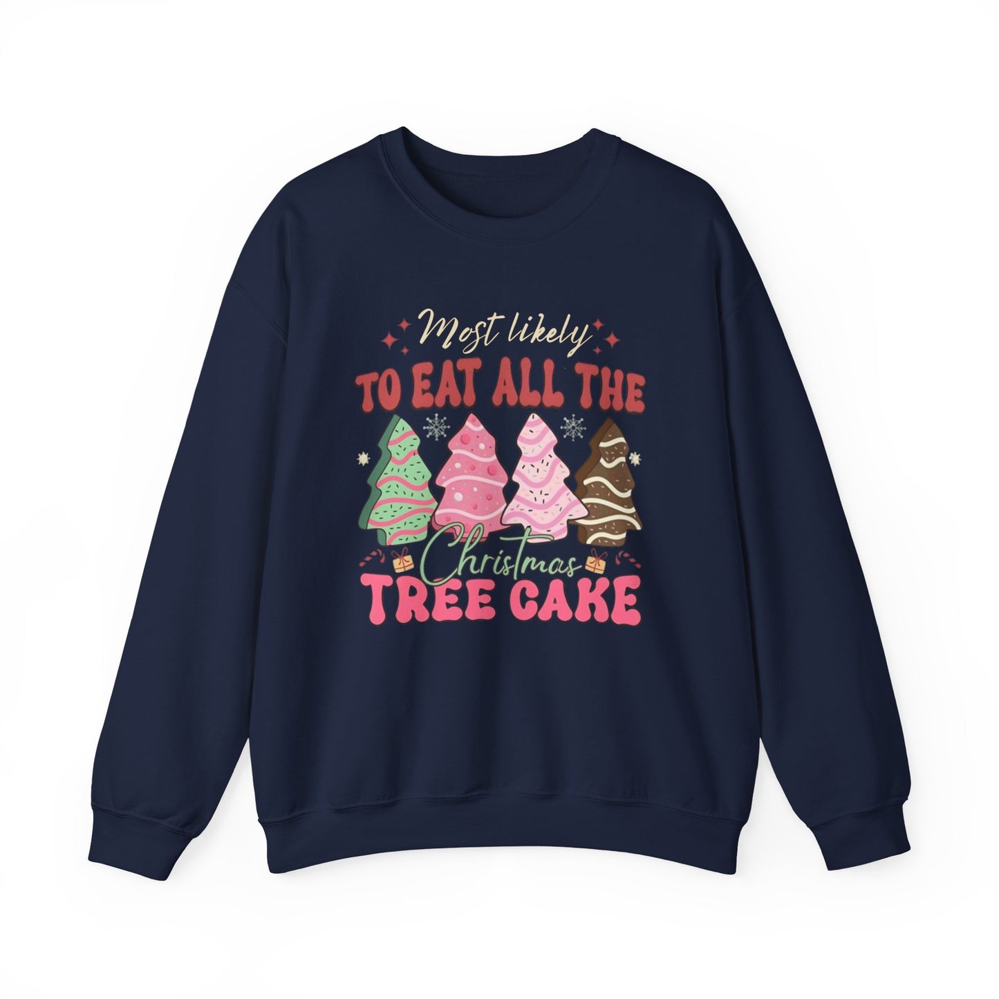 🎄🍰 Most Likely to Eat All the Christmas Tree Cake Sweatshirt – Fun Holiday Dessert Lover Gift