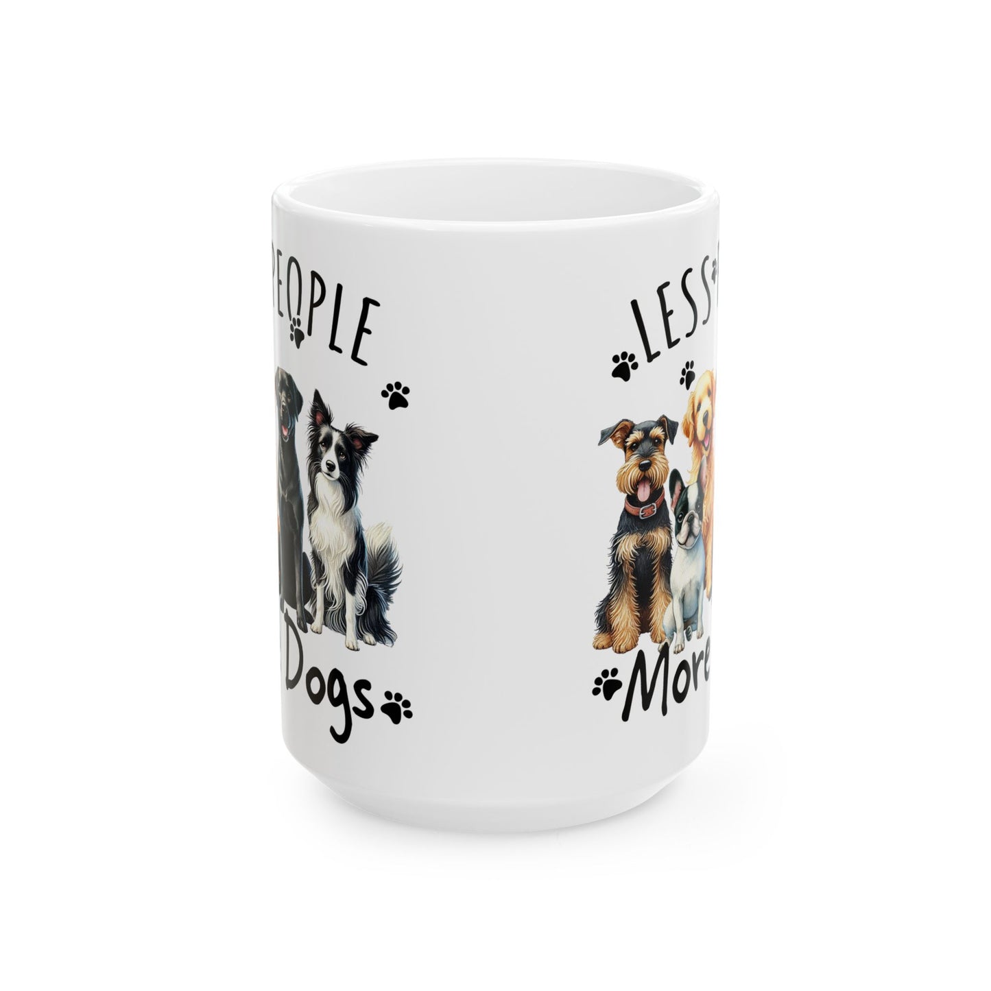 🐾 Less People, More Dogs Mug – The Paw-fect Crew for Dog Lovers ☕
