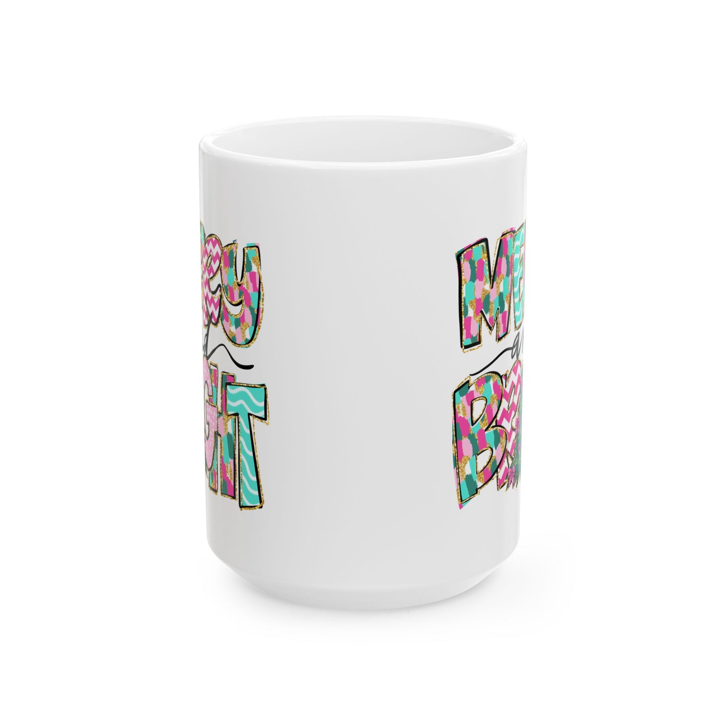 ☕ Merry and Bright Mug – Whimsical Colors & Holiday Cheer in Every Sip 🎄💖