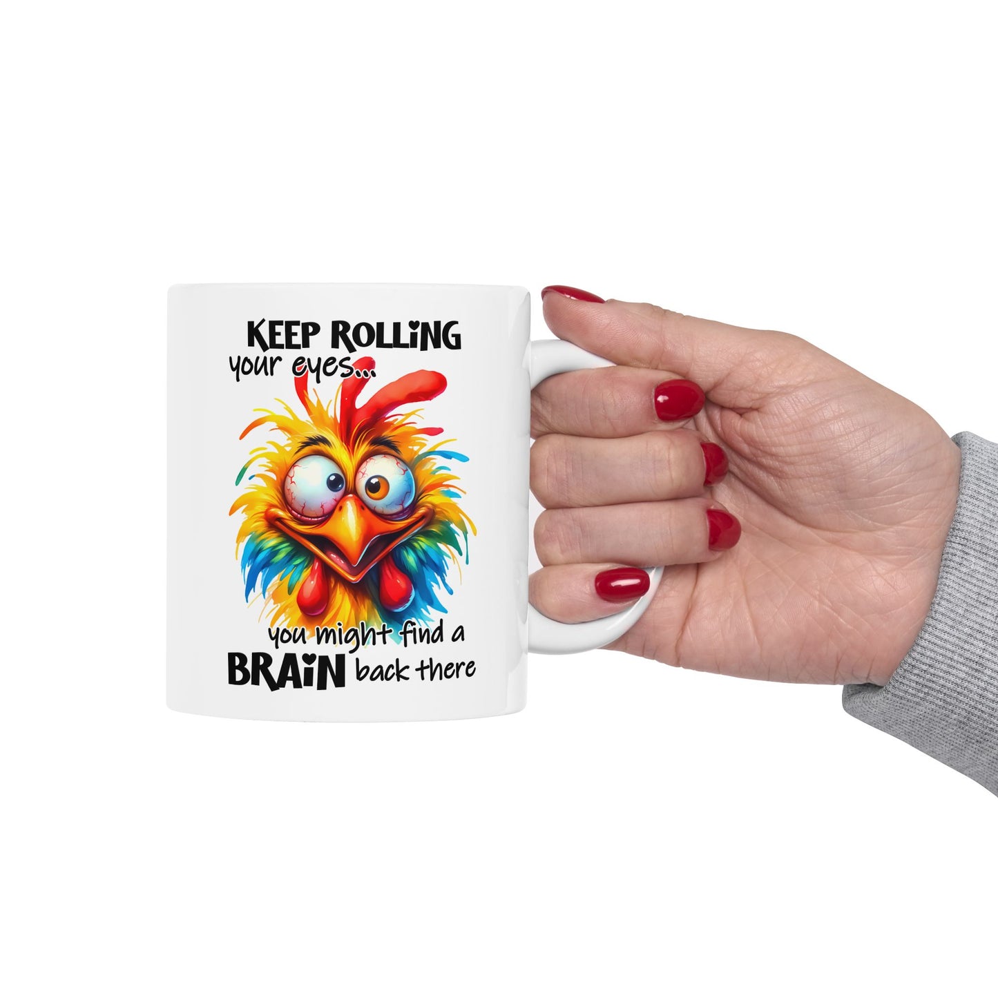 Sigue poniendo los ojos en blanco… Quizás encuentres una taza divertida de pollo enojado ahí atrás.