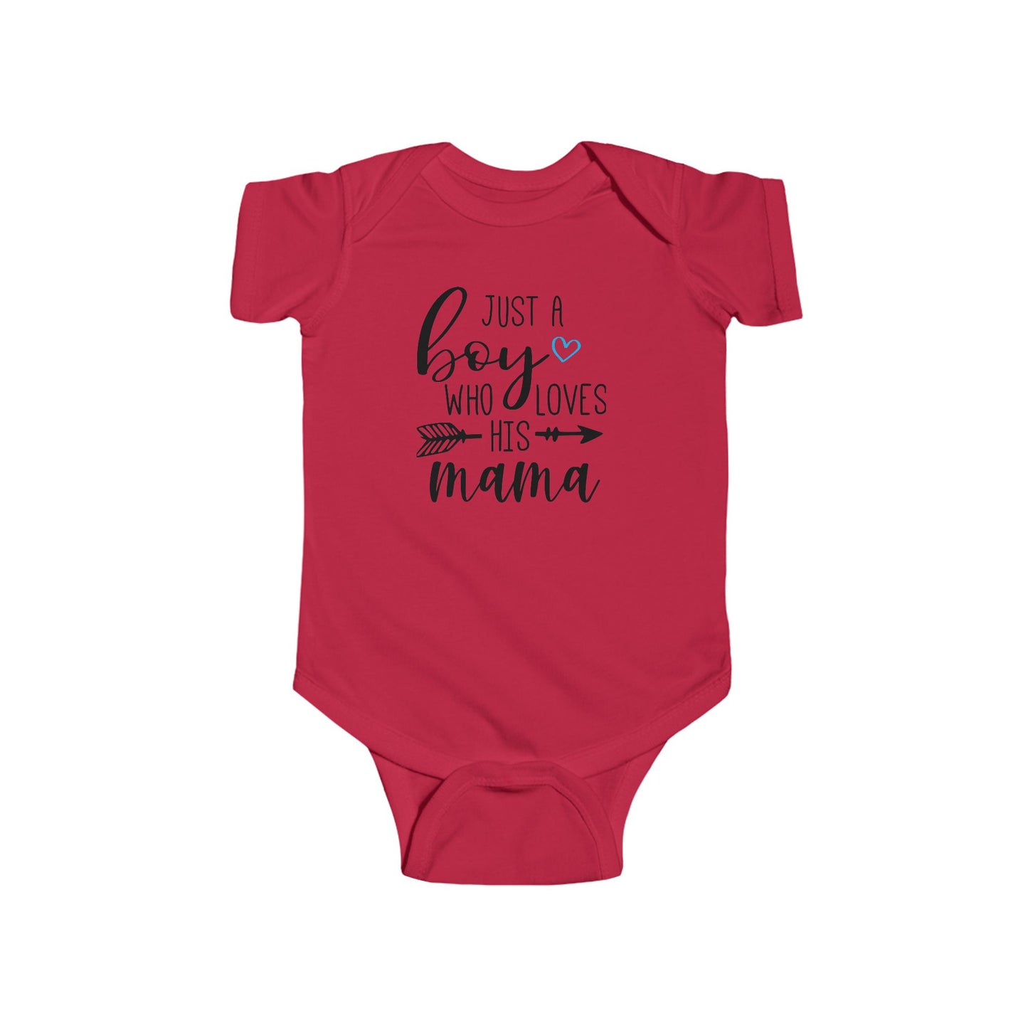 Just a Boy Who Loves His Mama Infant Bodysuit | Organic Option Available