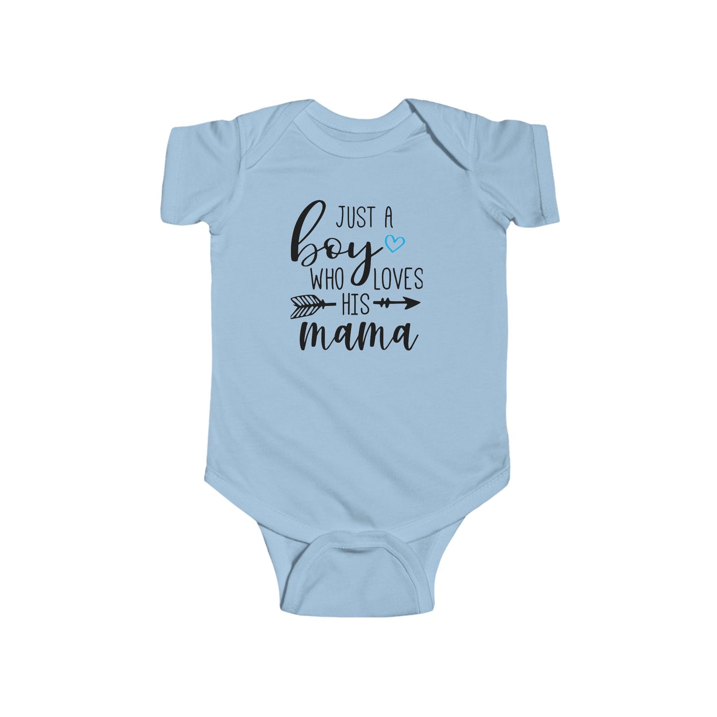 Just a Boy Who Loves His Mama Infant Bodysuit | Organic Option Available