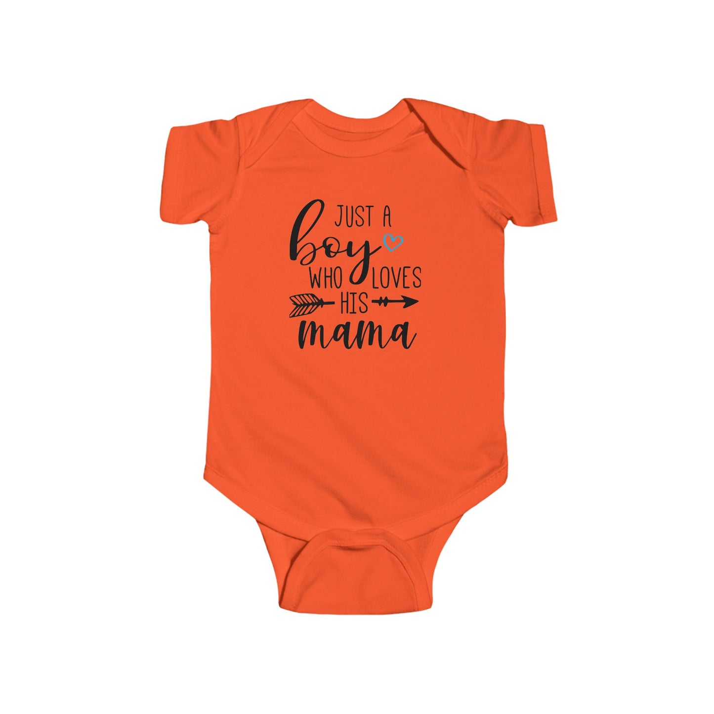 Just a Boy Who Loves His Mama Infant Bodysuit | Organic Option Available