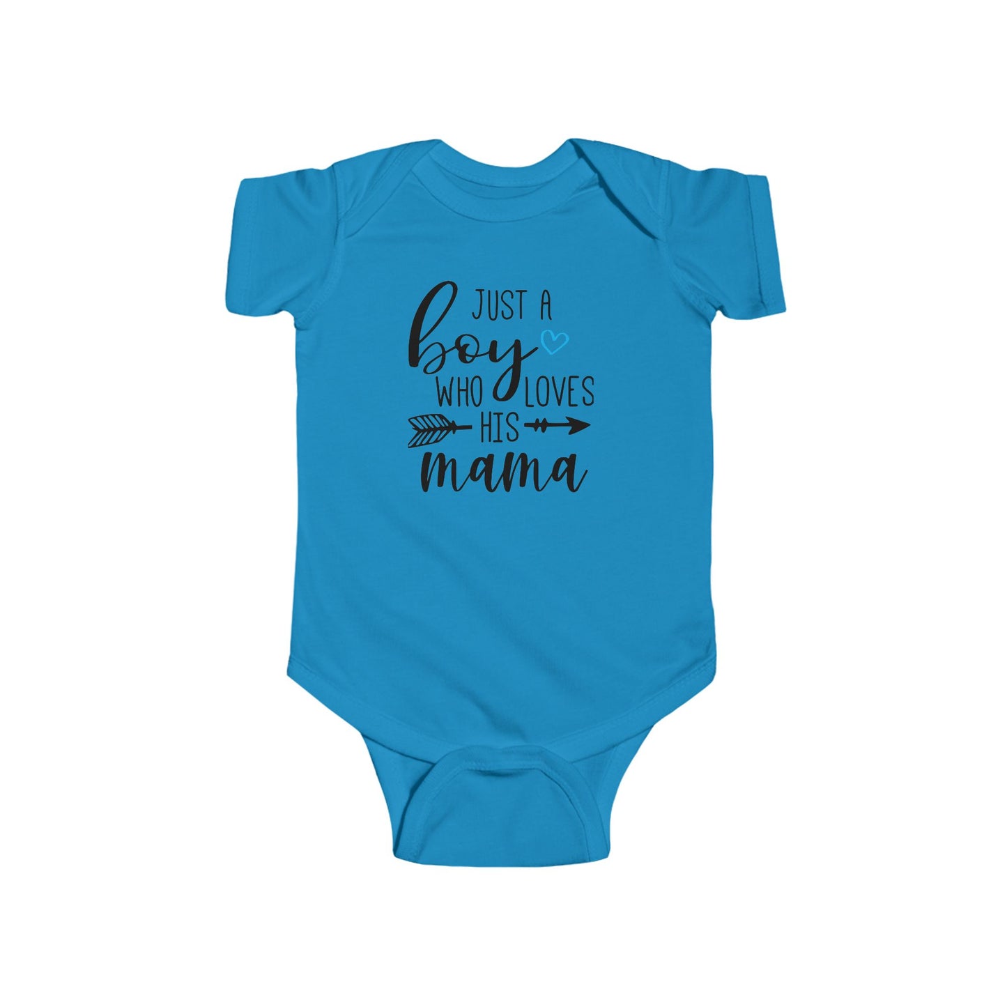 Just a Boy Who Loves His Mama Infant Bodysuit | Organic Option Available