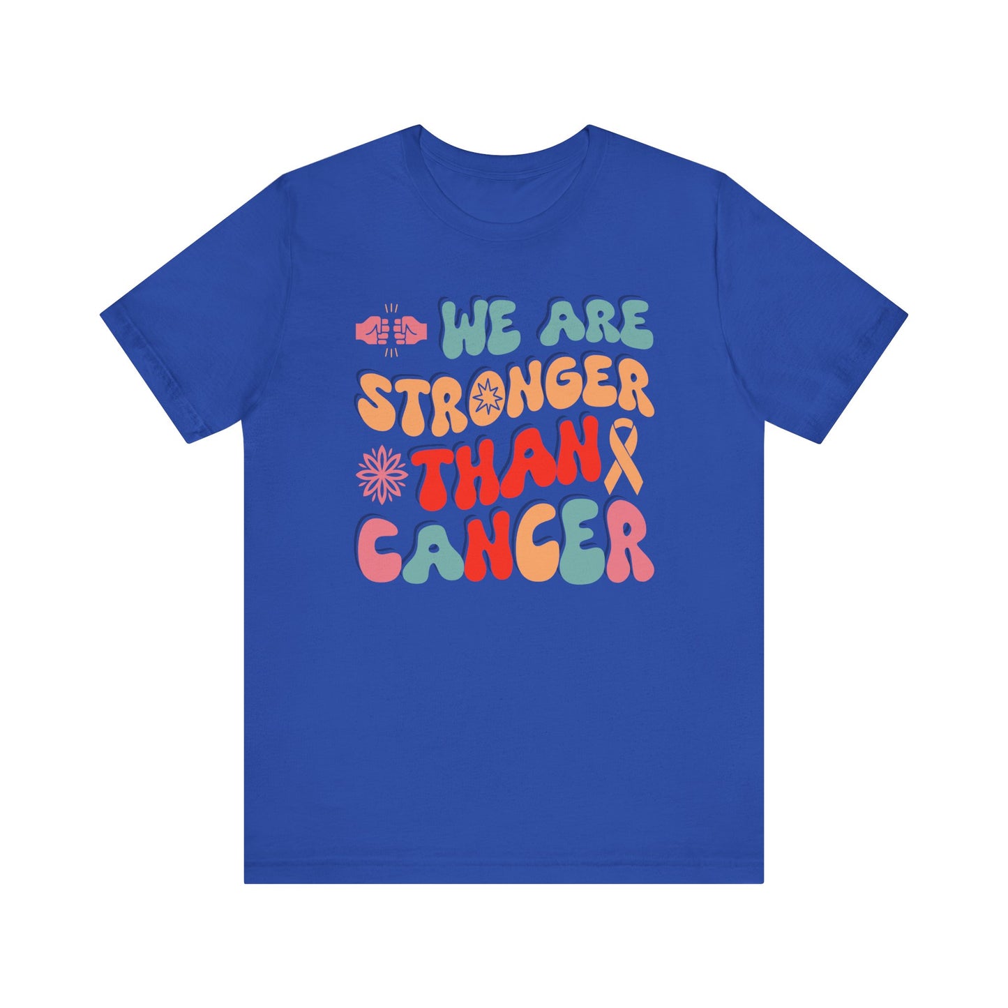 💪 We Are Stronger Than Cancer T-Shirt – Bold Awareness & Support Graphic Tee 🎗️