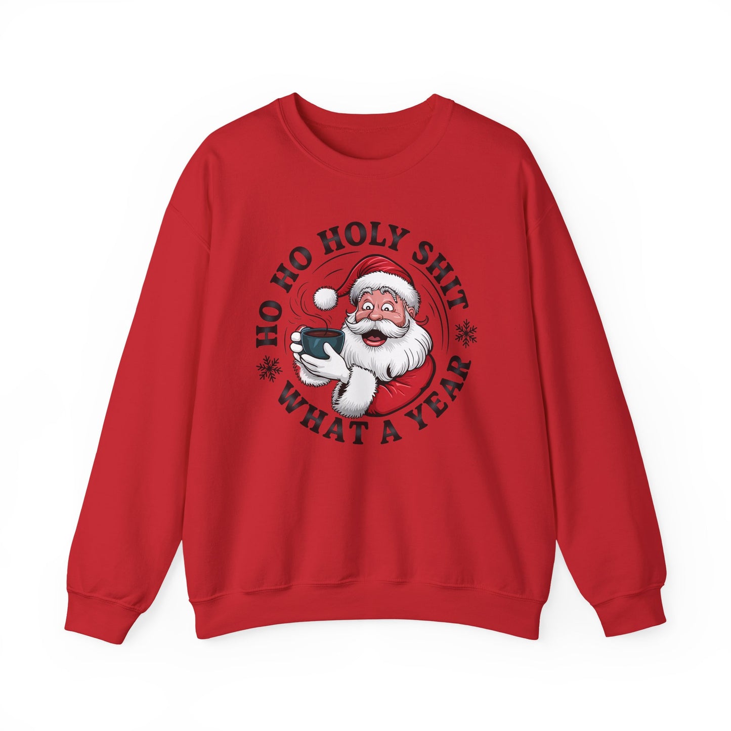 🎅☕ Ho Ho Holy Sh*t—What a Year! Santa Coffee Sweatshirt 🎄🔥