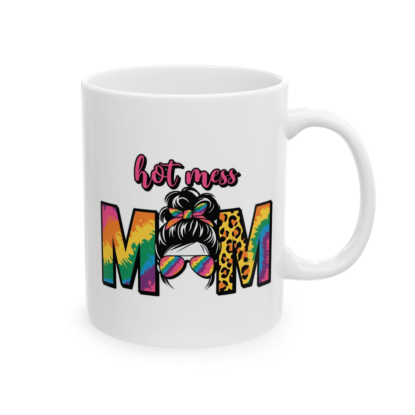 💥 Hot Mess Mom Mug – Fun, Vibrant, and Perfect for the Colorful Mom! 🌈