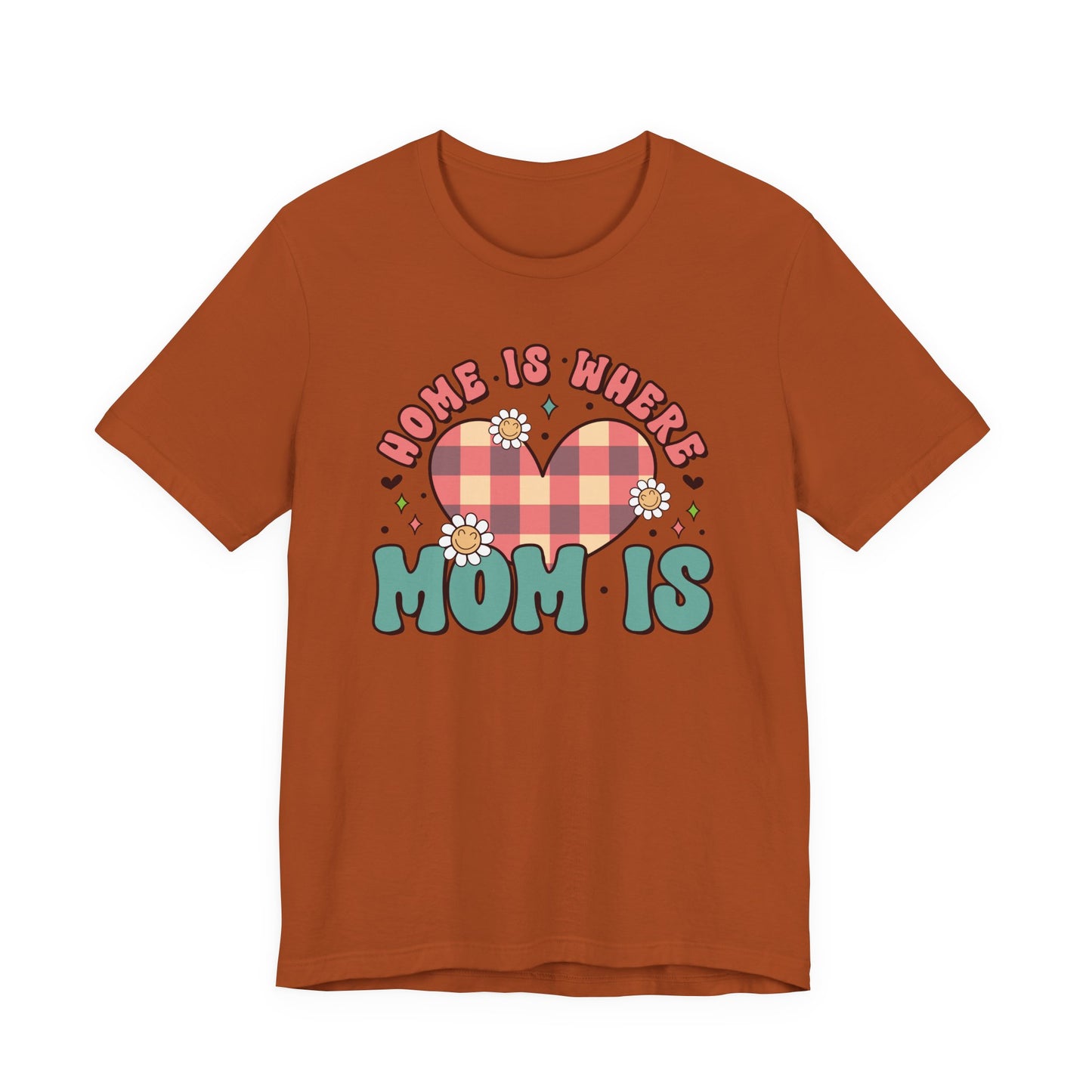 💐 Home Is Where Mom Is – Heart & Daisy Mom T-Shirt 🌸