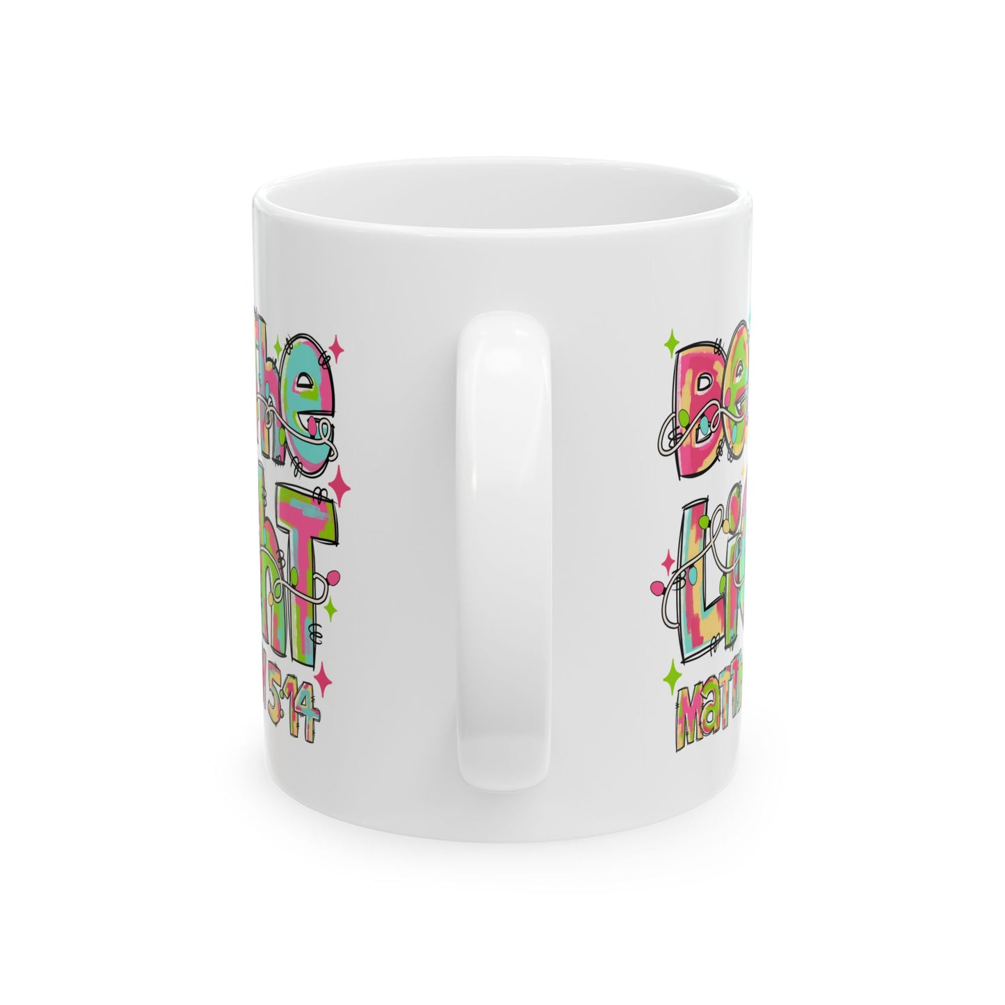 ☕ Be the Light Matthew 5:14 Mug – Colorful Faith & Christmas Cheer 🌟🎄