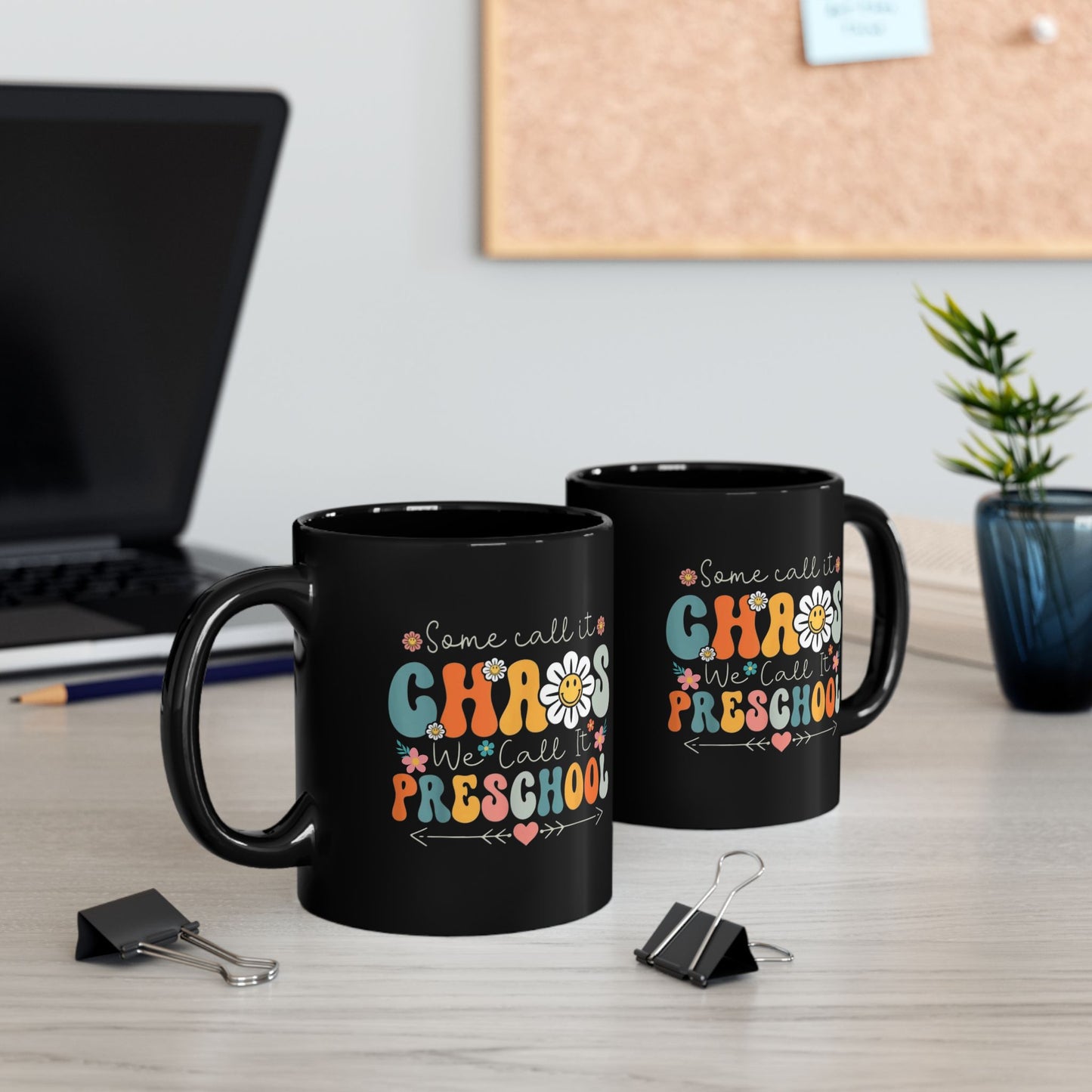 Algunos lo llaman caos, nosotros lo llamamos preescolar – Taza de café bohemia