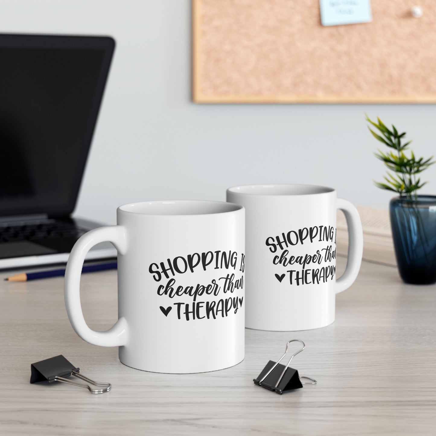 🛍️😂 Shopping Is Cheaper Than Therapy Mug – Funny Coffee Cup ☕💸
