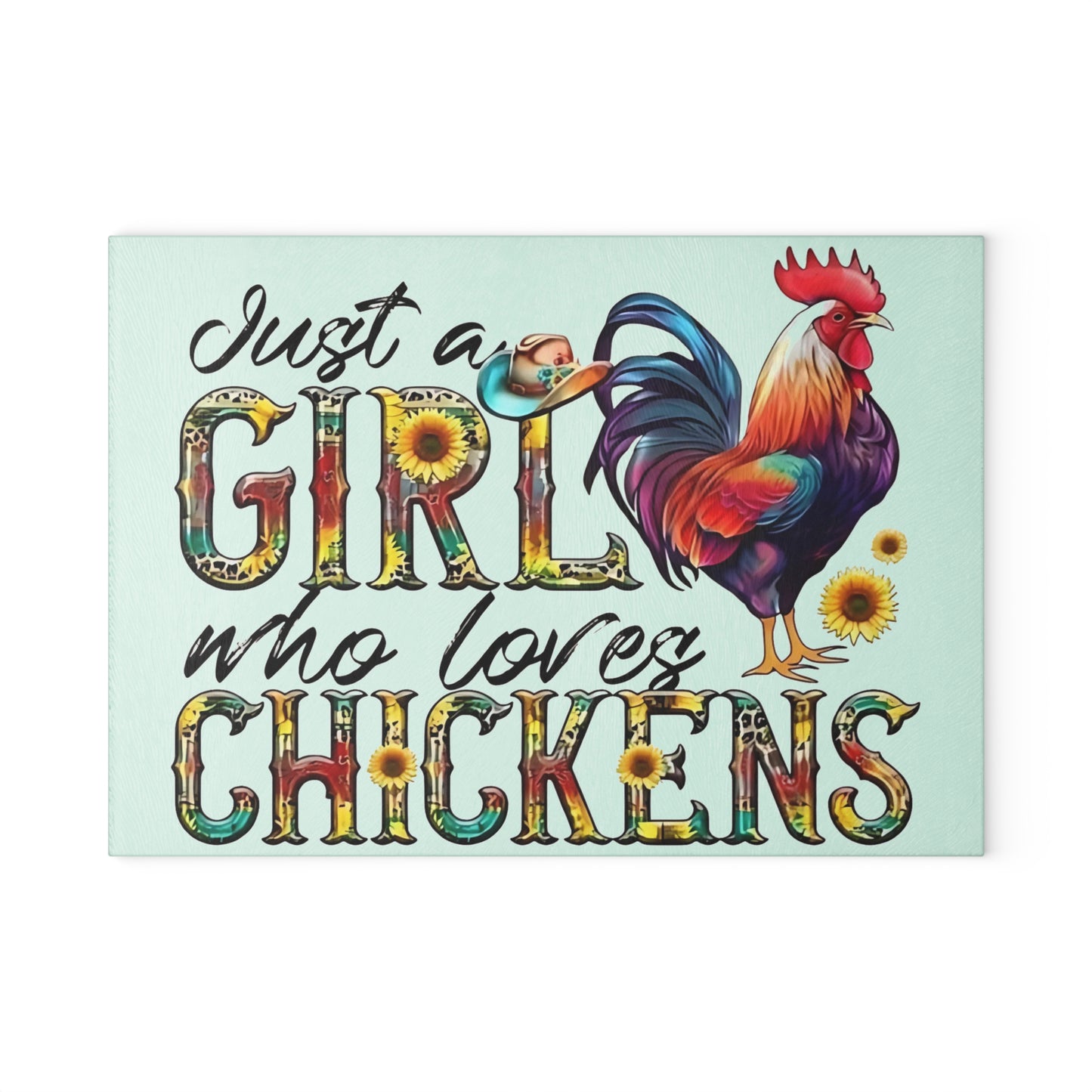 🐔🌻 JUST A GIRL WHO LOVES CHICKENS – Cowgirl Chicken Glass Cutting Board 🤠🐓