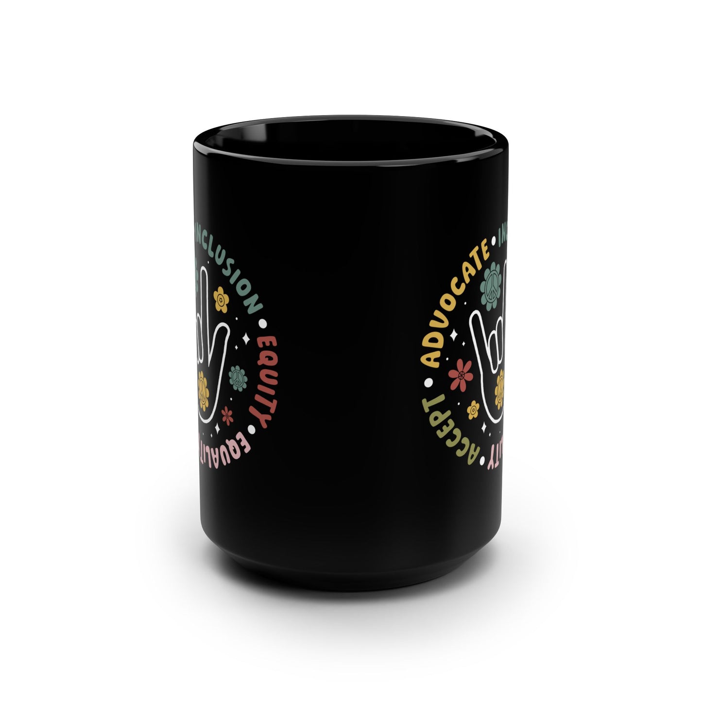 🤟 Advocate • Inclusion • Equity • Equality • Accept – Black Ceramic Mug (15oz)
