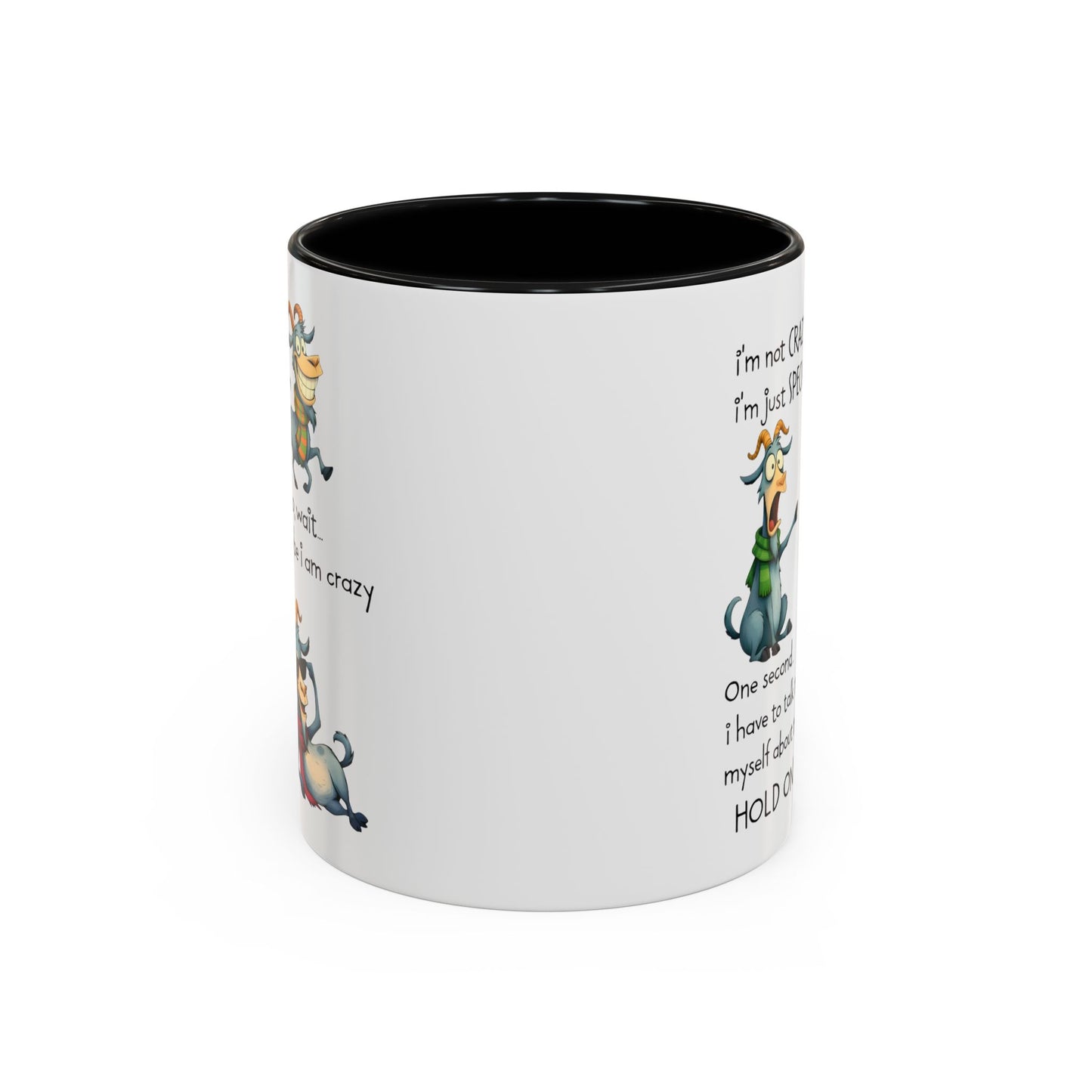 Funny Goat Quote Coffee Mug – “I’m Not Crazy, I’m Just Special” Humor Mug