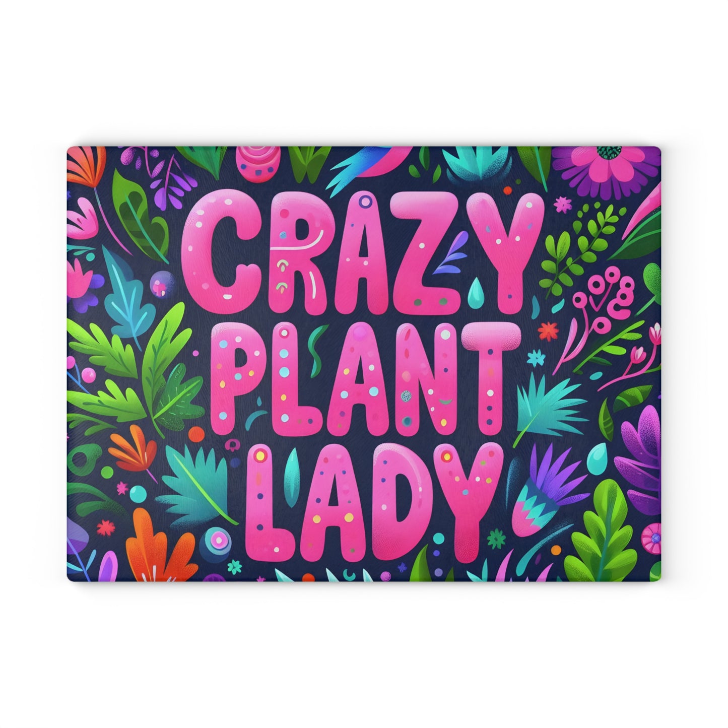 🌿 Crazy Plant Lady Cutting Board – Bold Style for Plant Lovers 🌸