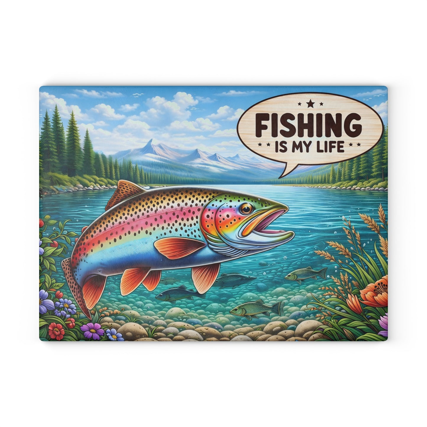 Fishing Is My Life Glass Cutting Board – Colorful Trout Lake Scene with Rustic Fishing Humor
