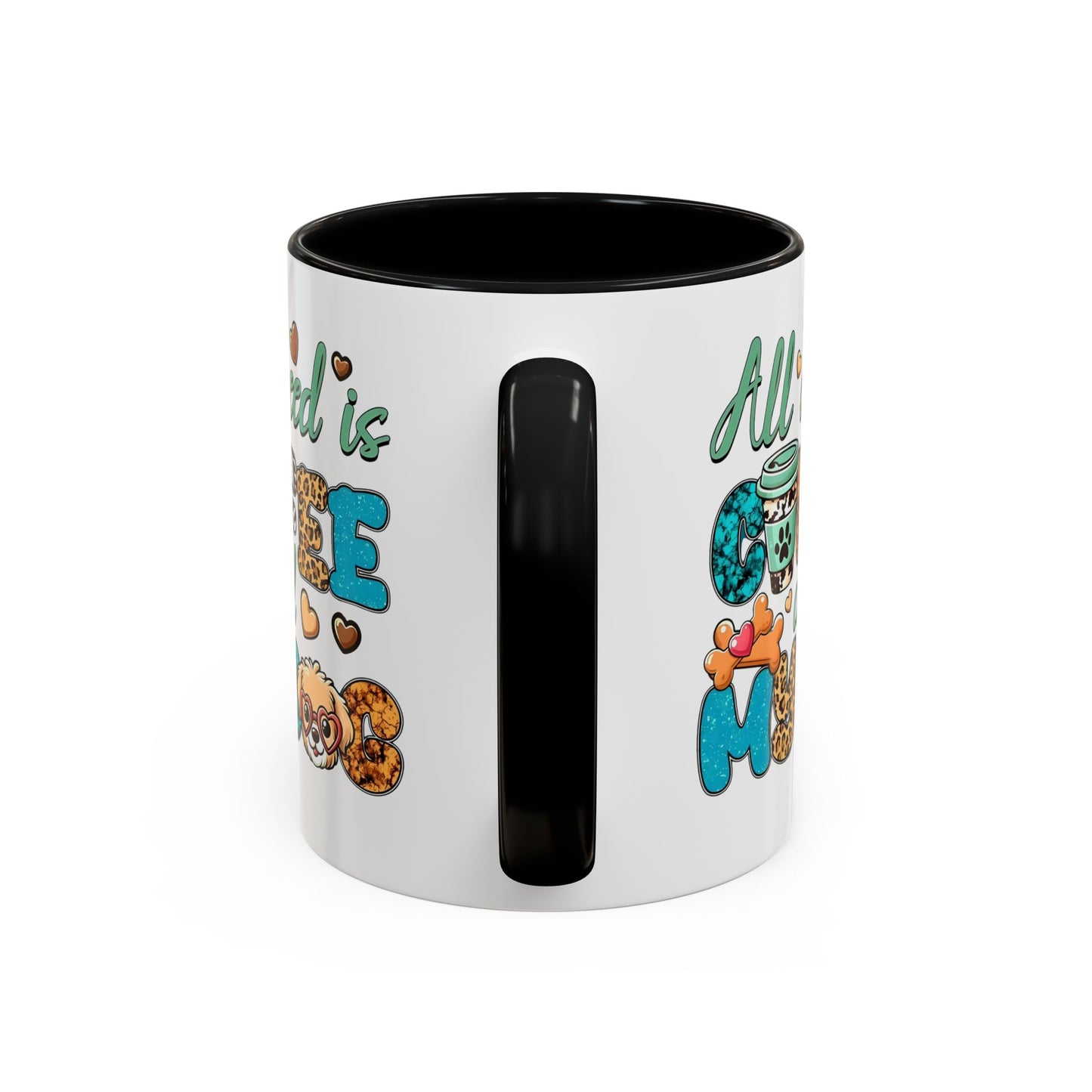 🐾☕ “All I Need is Coffee and My Dog” Mug – Sassy Sips for Dog Lovers