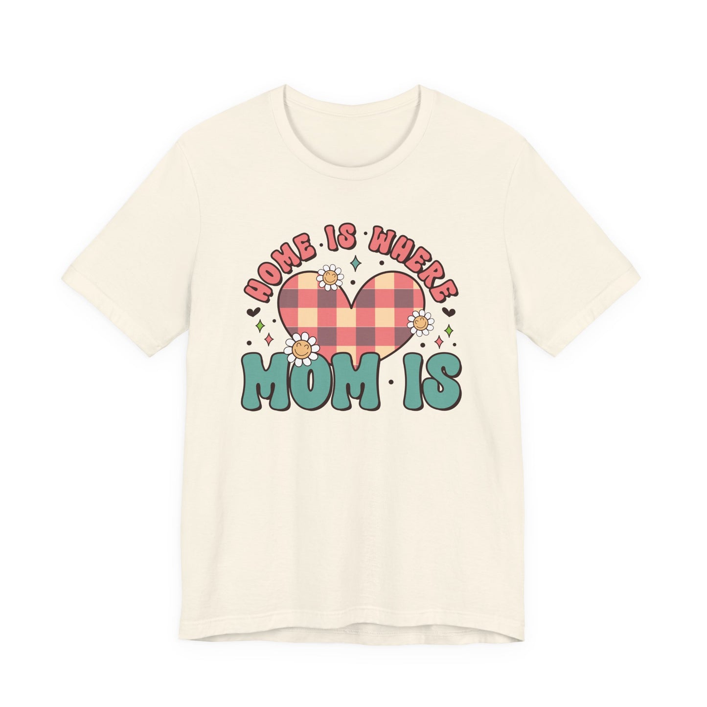 💐 Home Is Where Mom Is – Heart & Daisy Mom T-Shirt 🌸