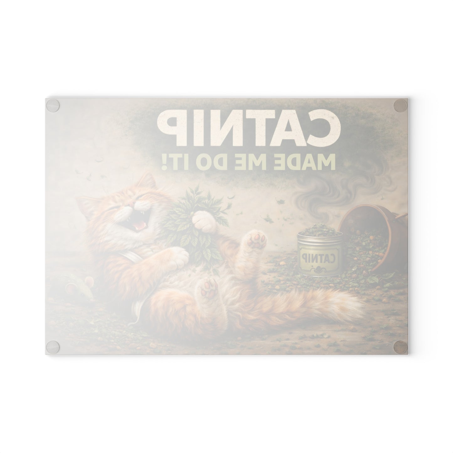 Catnip Made Me Do It Glass Cutting Board – Funny Cat Kitchen Art