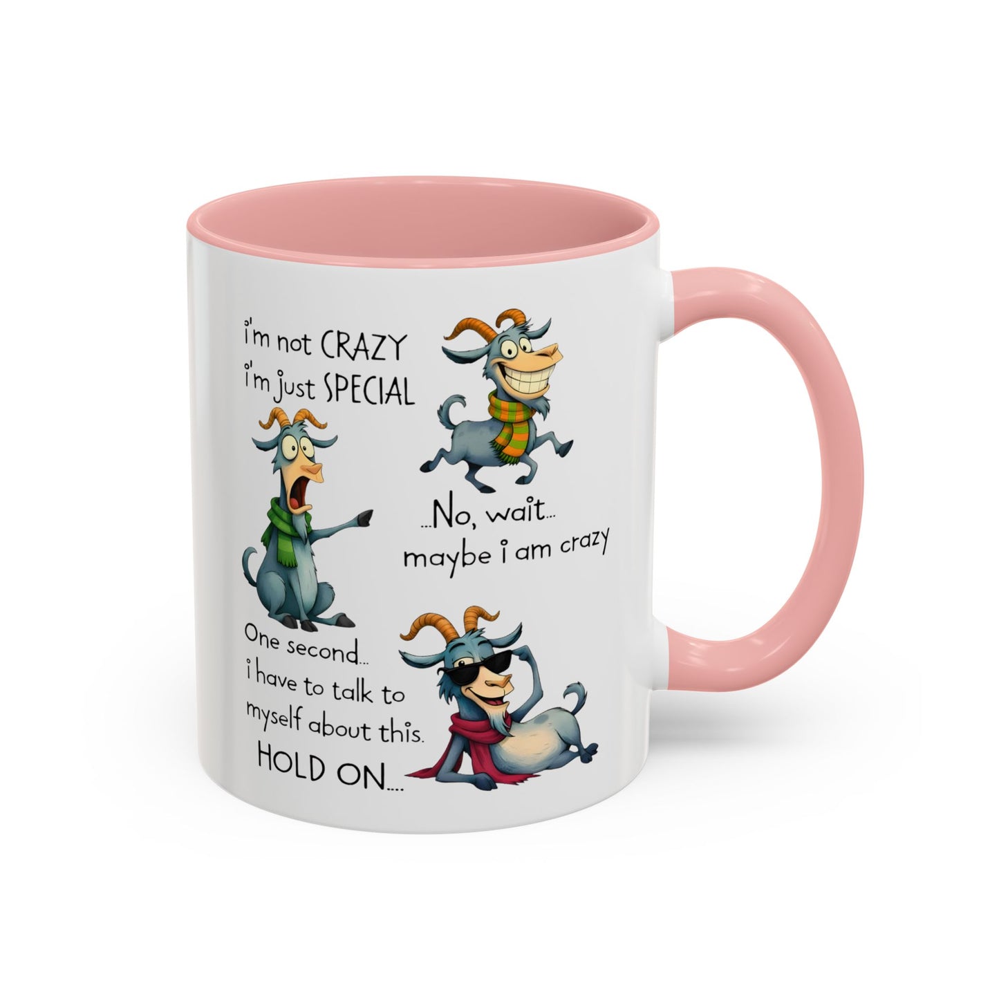 Funny Goat Quote Coffee Mug – “I’m Not Crazy, I’m Just Special” Humor Mug