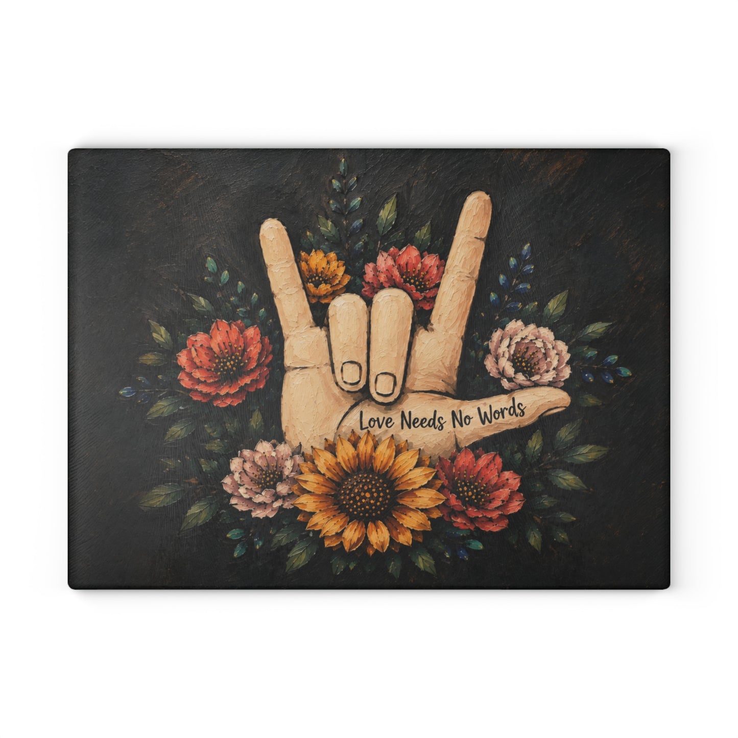 Love Needs No Words Glass Cutting Board – Painted Floral ASL Hand Design