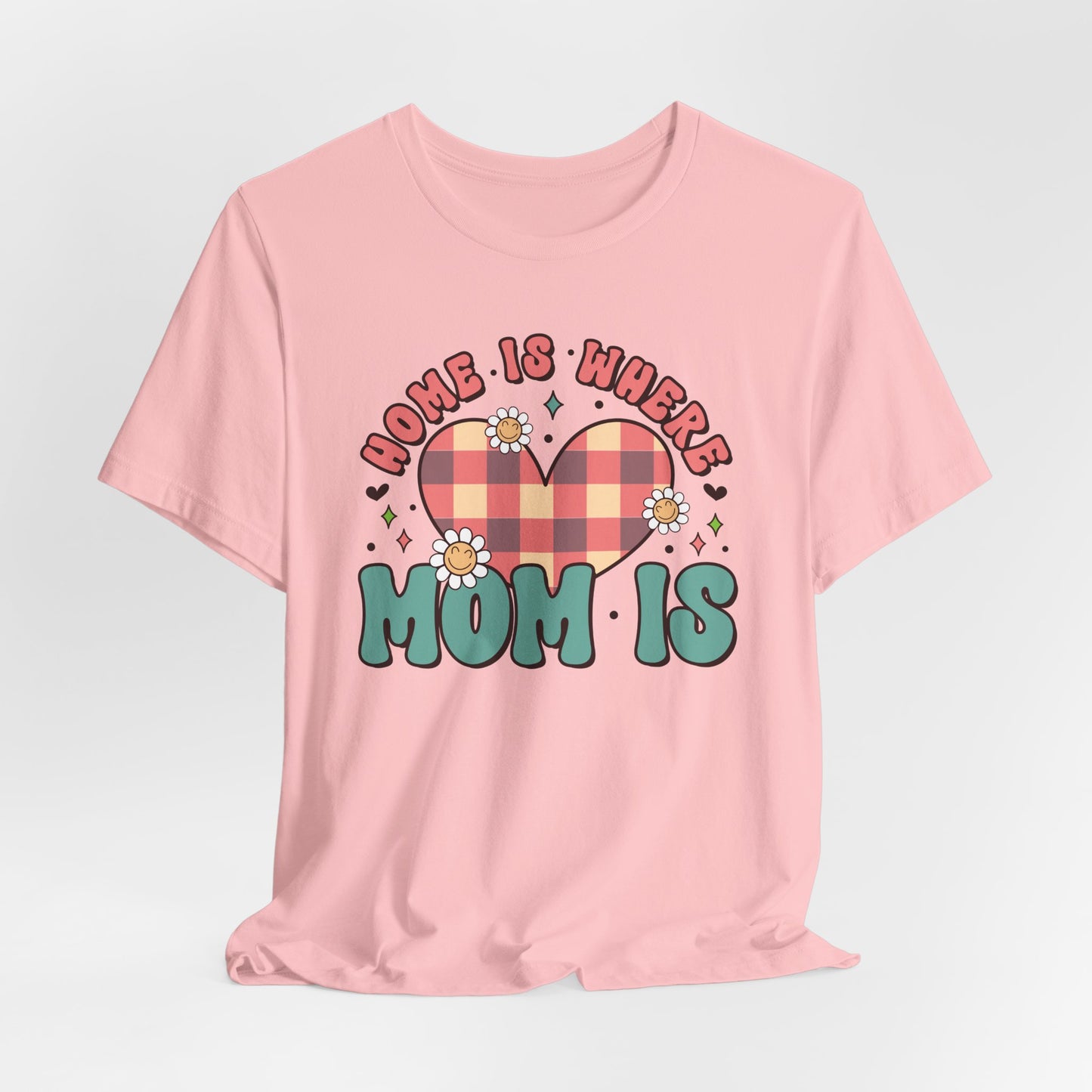 💐 Home Is Where Mom Is – Heart & Daisy Mom T-Shirt 🌸