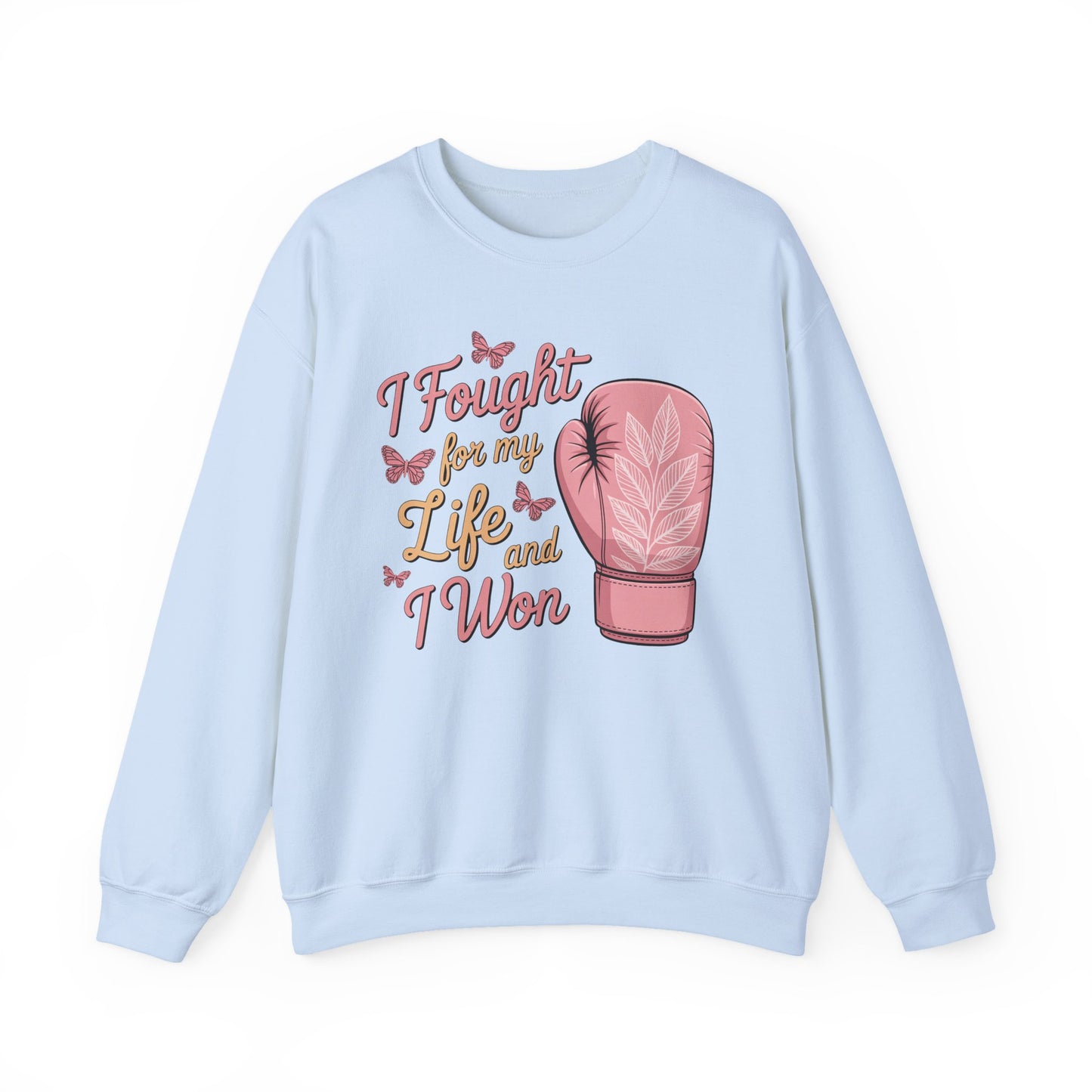 🥊🦋 I Fought for My Life and I Won Sweatshirt – Breast Cancer Survivor Crewneck