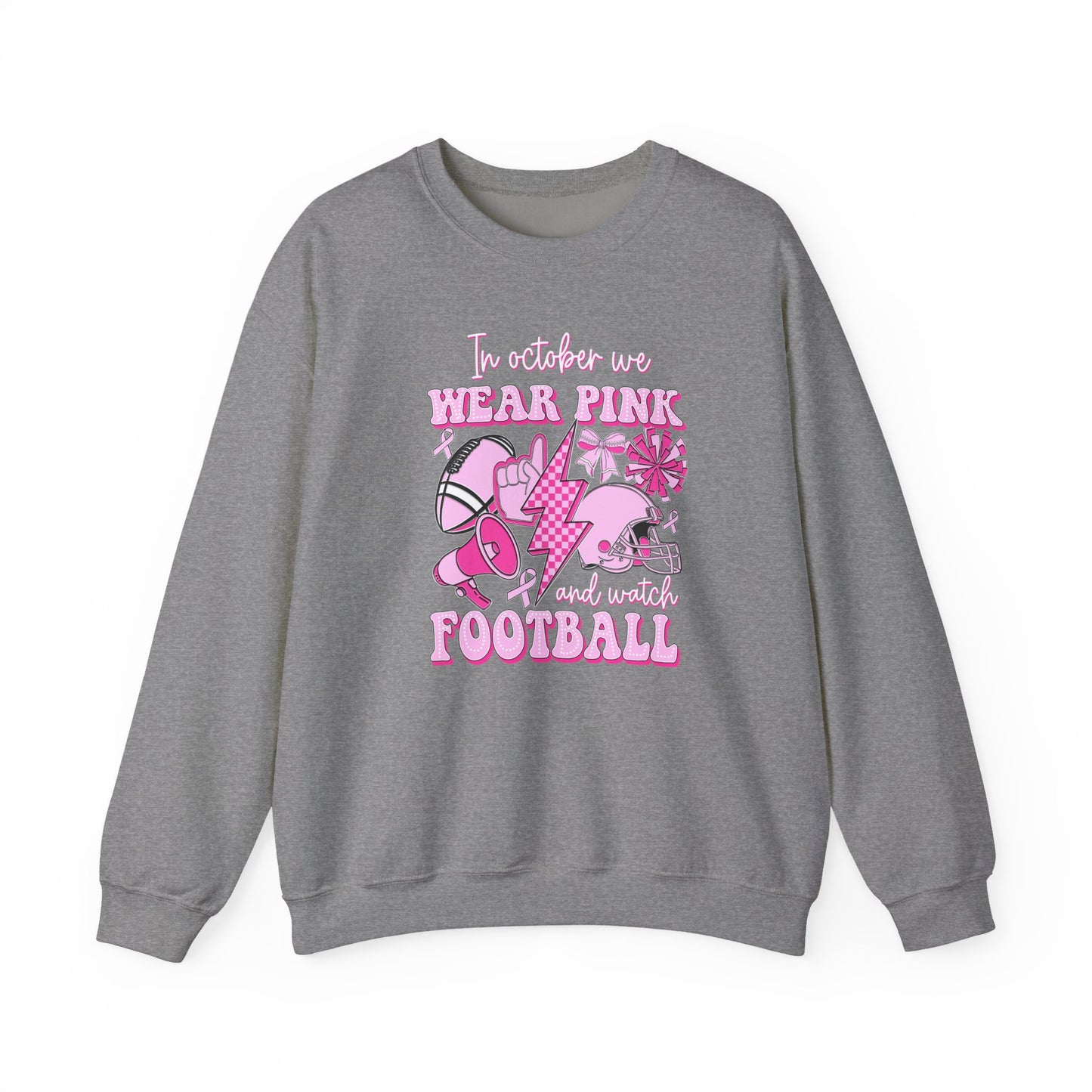 🏈🎀 In October We Wear Pink and Watch Football Sweatshirt – Breast Cancer Awareness Game Day