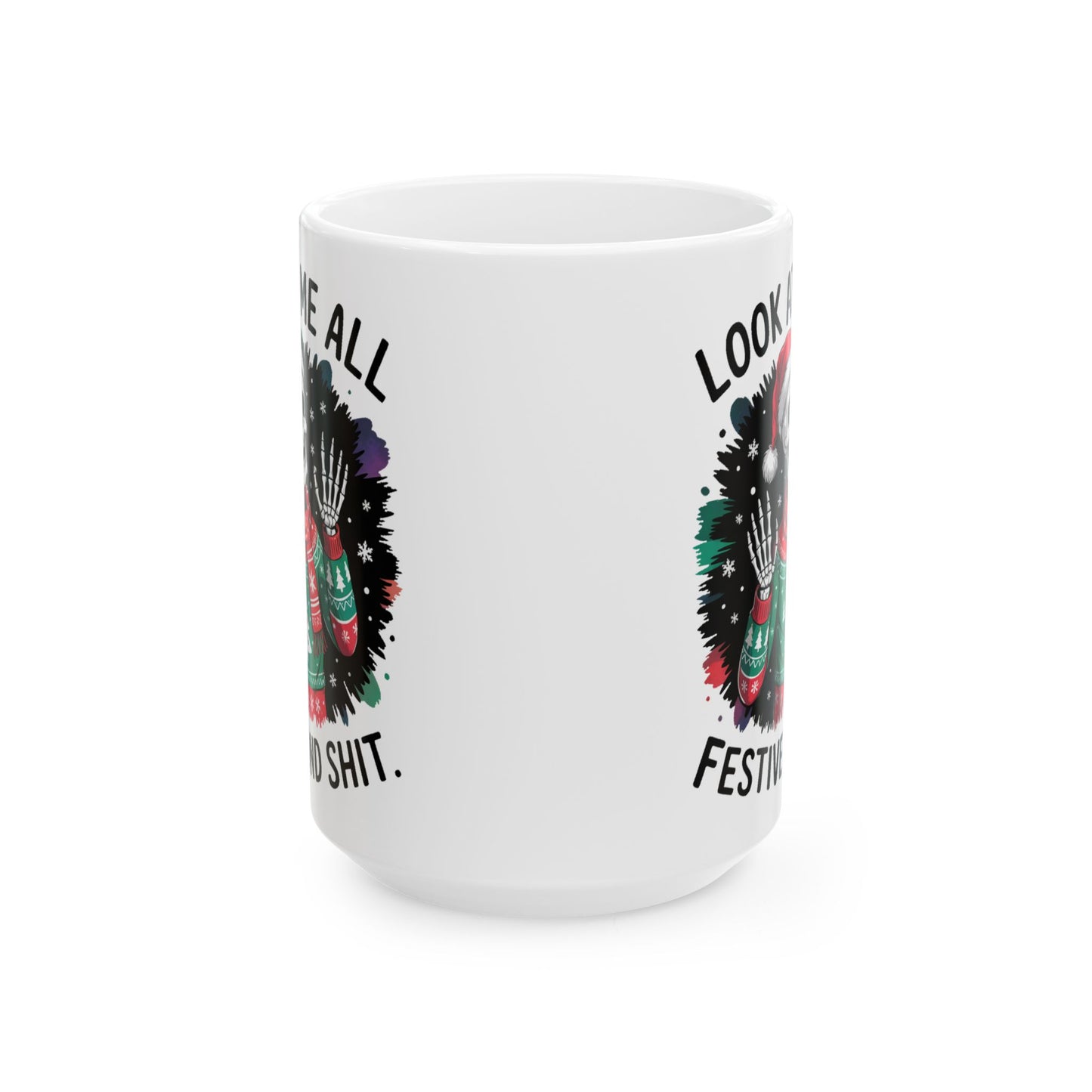 🎄 “Festive and Shit” Skeleton Christmas Mug – Dark Humor Meets Holiday Cheer 💀☕