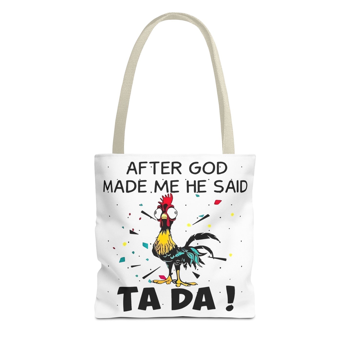 Después de que Dios me creó, dijo ¡TA DA! – Bolsa de tela con diseño de pollo