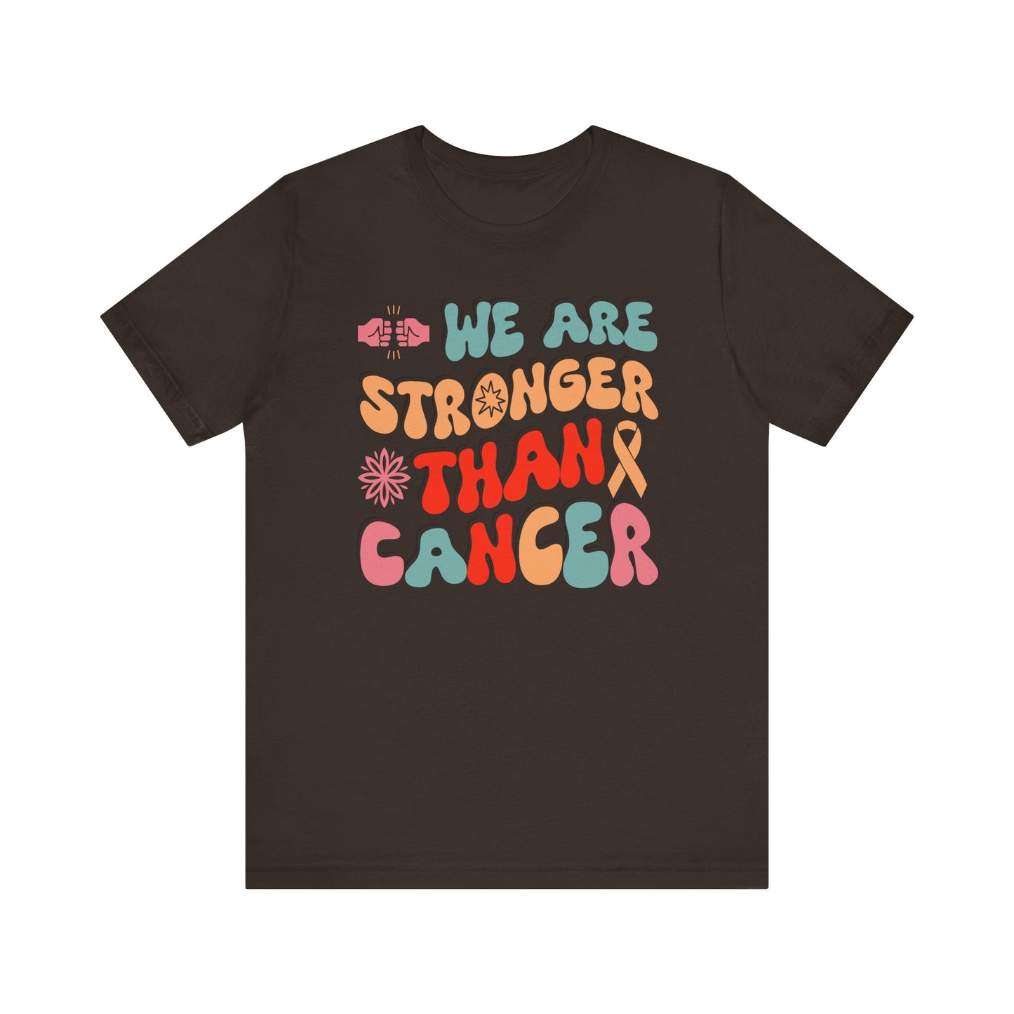 💪 We Are Stronger Than Cancer T-Shirt – Bold Awareness & Support Graphic Tee 🎗️