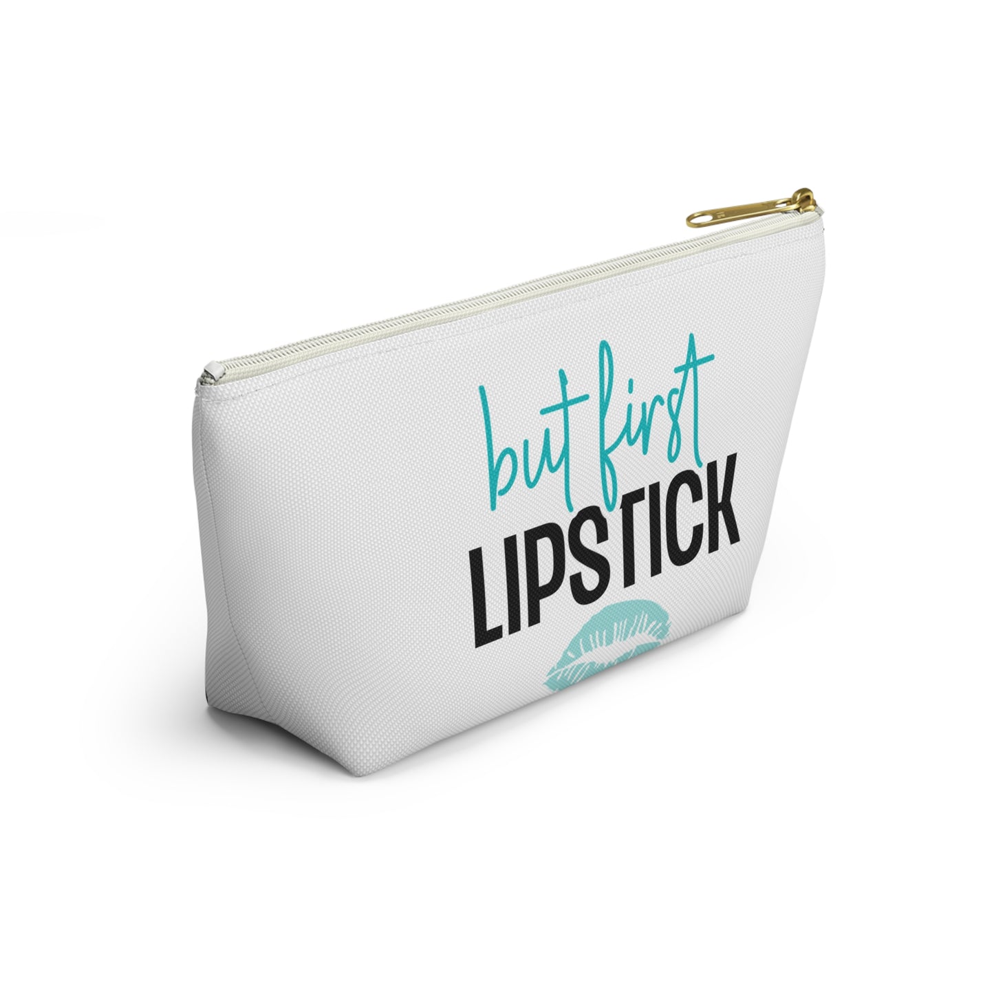 Accessory Pouch – "But First Lipstick" Teal Makeup Bag