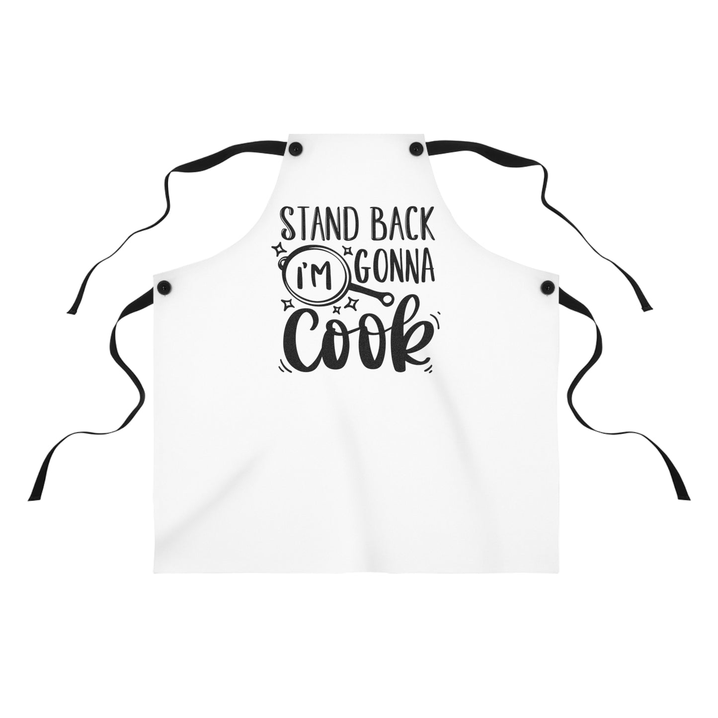 Copy of 🍳🔥 “Stand Back I’m Gonna Cook” Funny Apron – Bold Humor for the Fearless Chef
